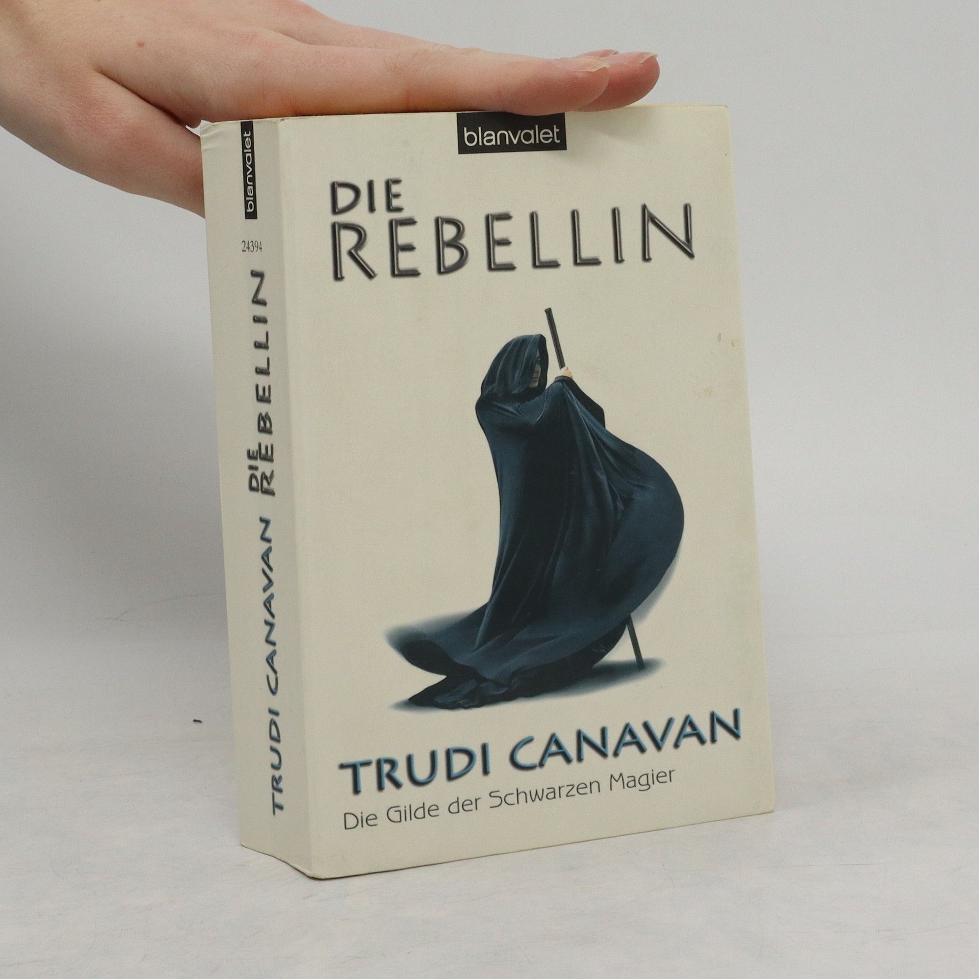 Trudi Canavan Die Rebellin. Die Gilde der Schwarzen Magier 1
