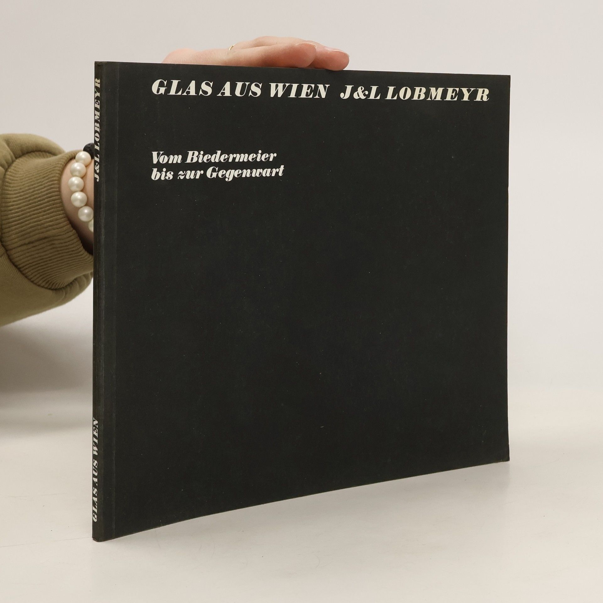 Autorenkollektiv Glas aus Wien J. & L. Lobmeyr. Vom Biedermeier bis zur Gegenwart