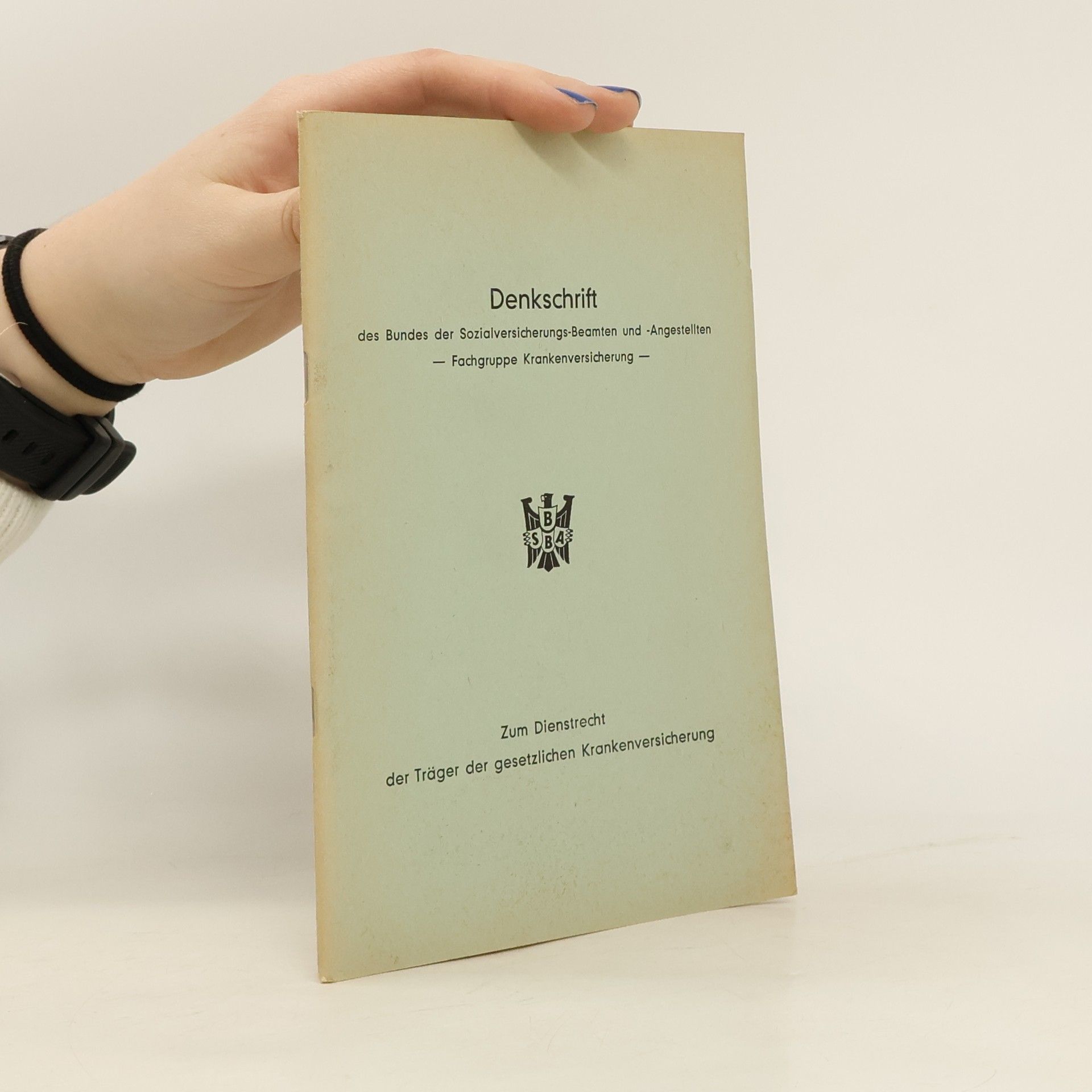 Auteurscollectief Denkschrift des Bundes der Sozialversicherungs-Beamten und -Angestellten Fachgruppe Krankenversicherung