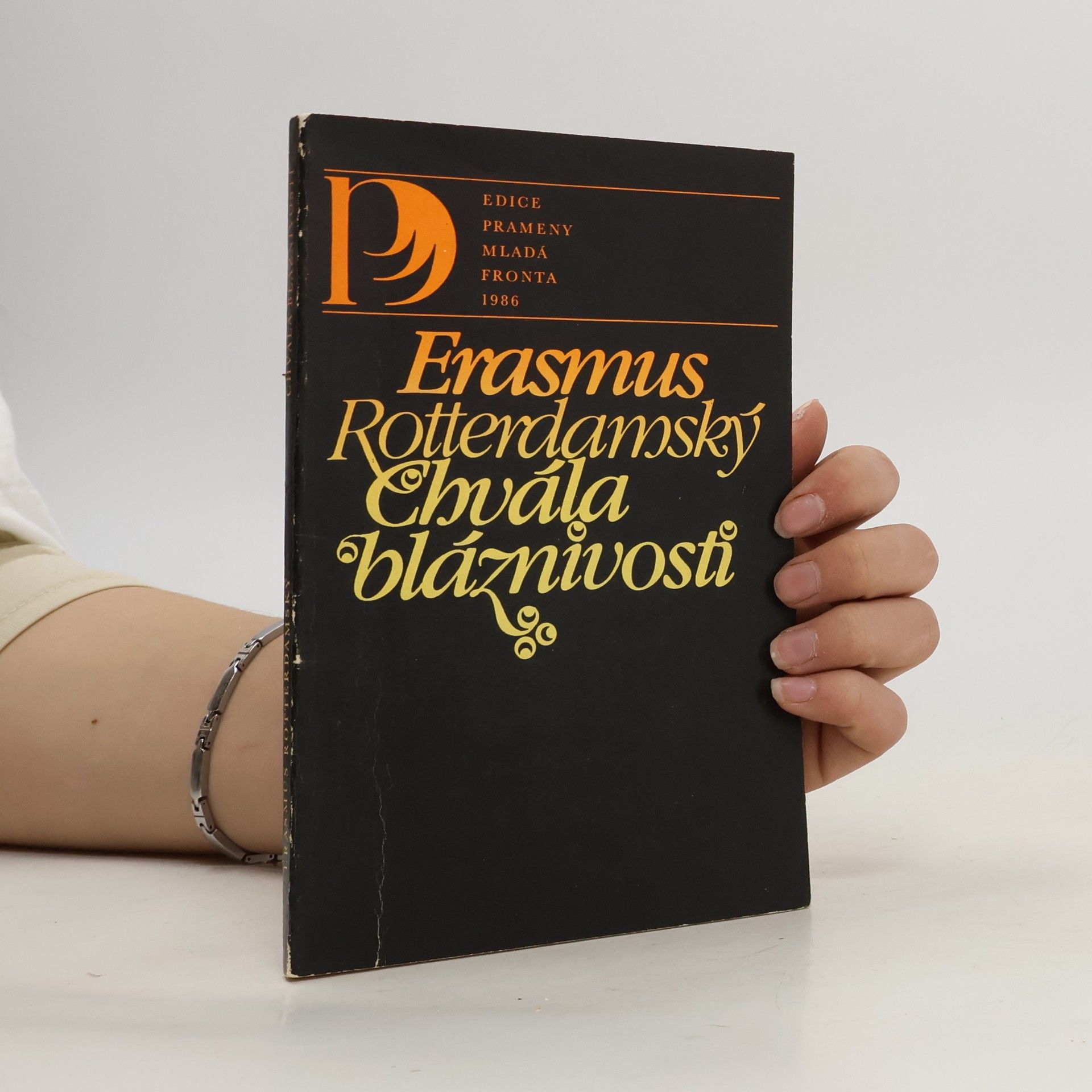 Erasmus Rotterdamský Chvála bláznivosti