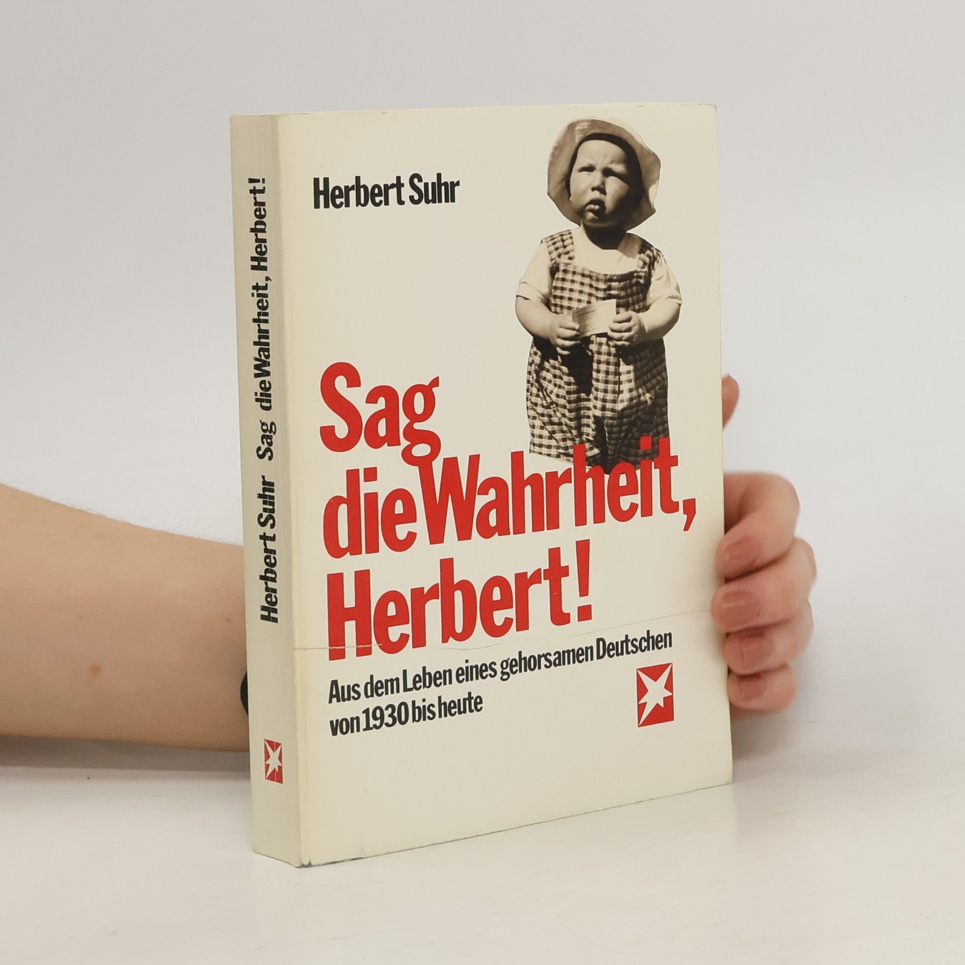 Herbert Suhr Sag die Wahrheit, Herbert!