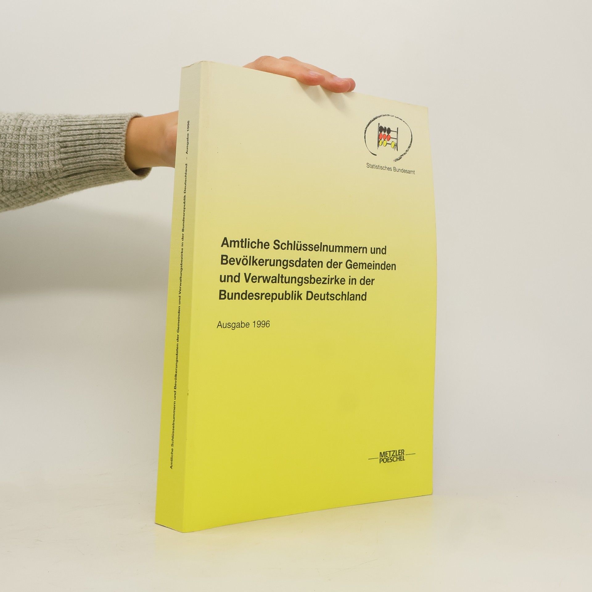 Autorenkollektiv Amtliche Schlüsselnummern und Bevölkerungsdaten der Gemeinden und Verwaltungsbezirke in der Bundesrepublik Deutschland