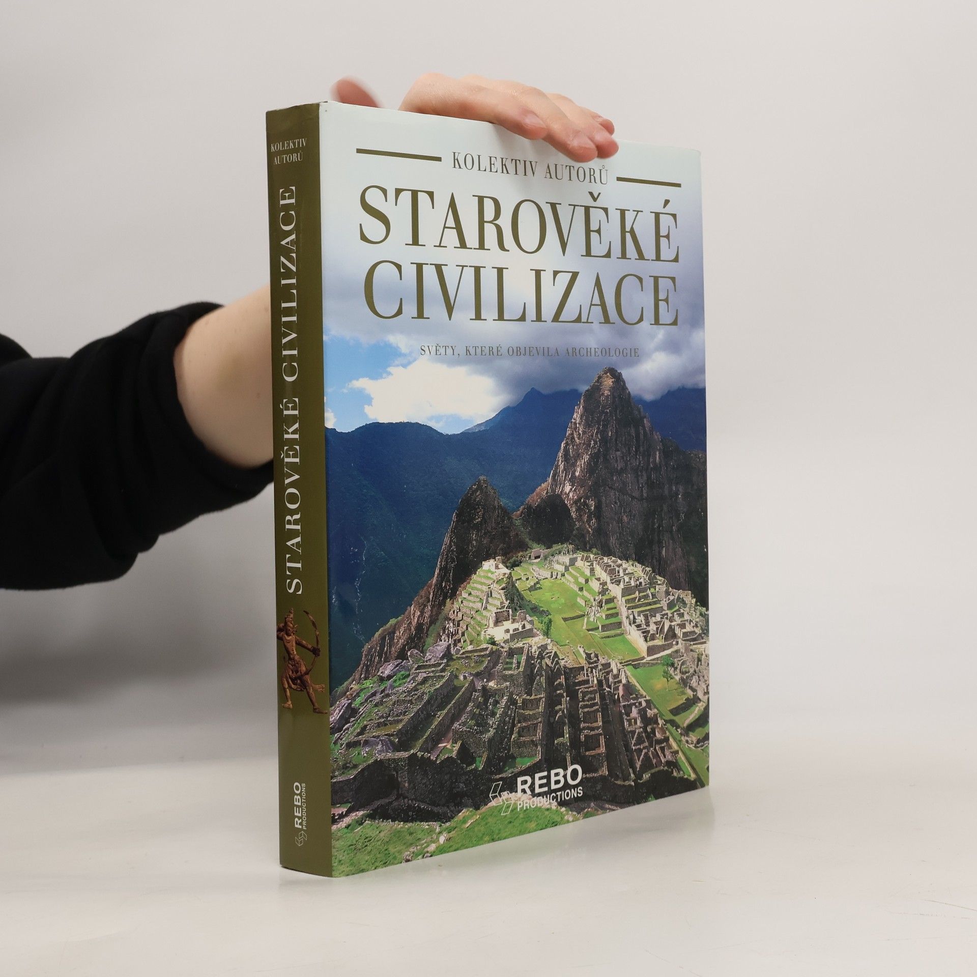 Maria Ausilia Albanese Starověké civilizace: Světy, které objevila archeologie