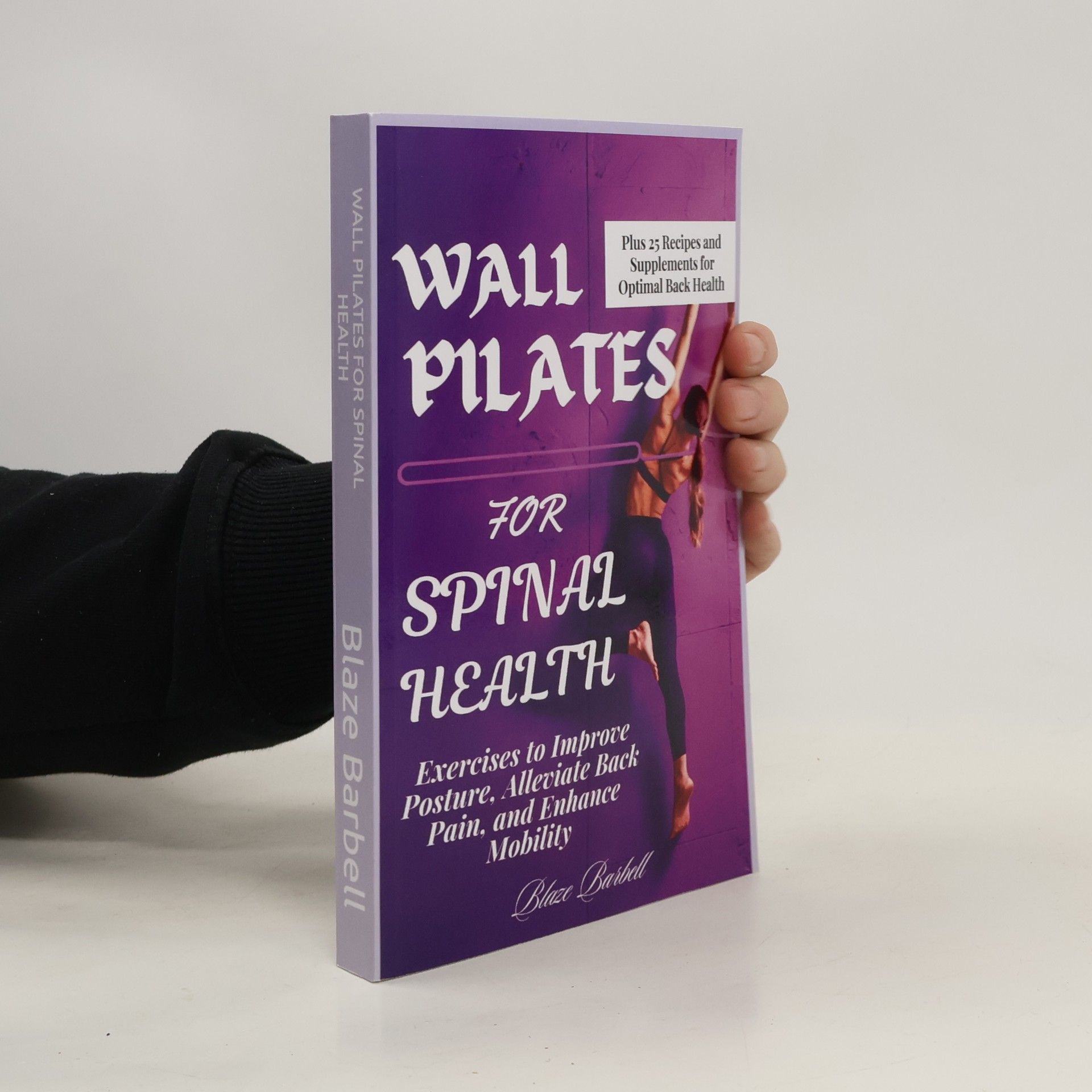 Blaze Barbell Wall pilates for spinal health