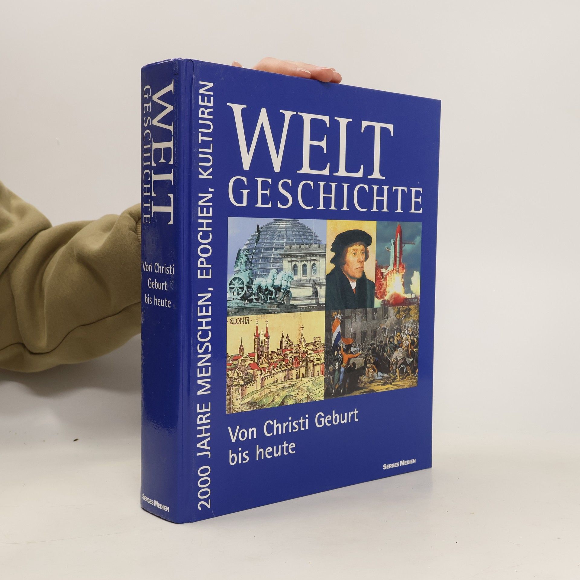 kolektiv Weltgeschichte. Von Christi Geburt bis heute