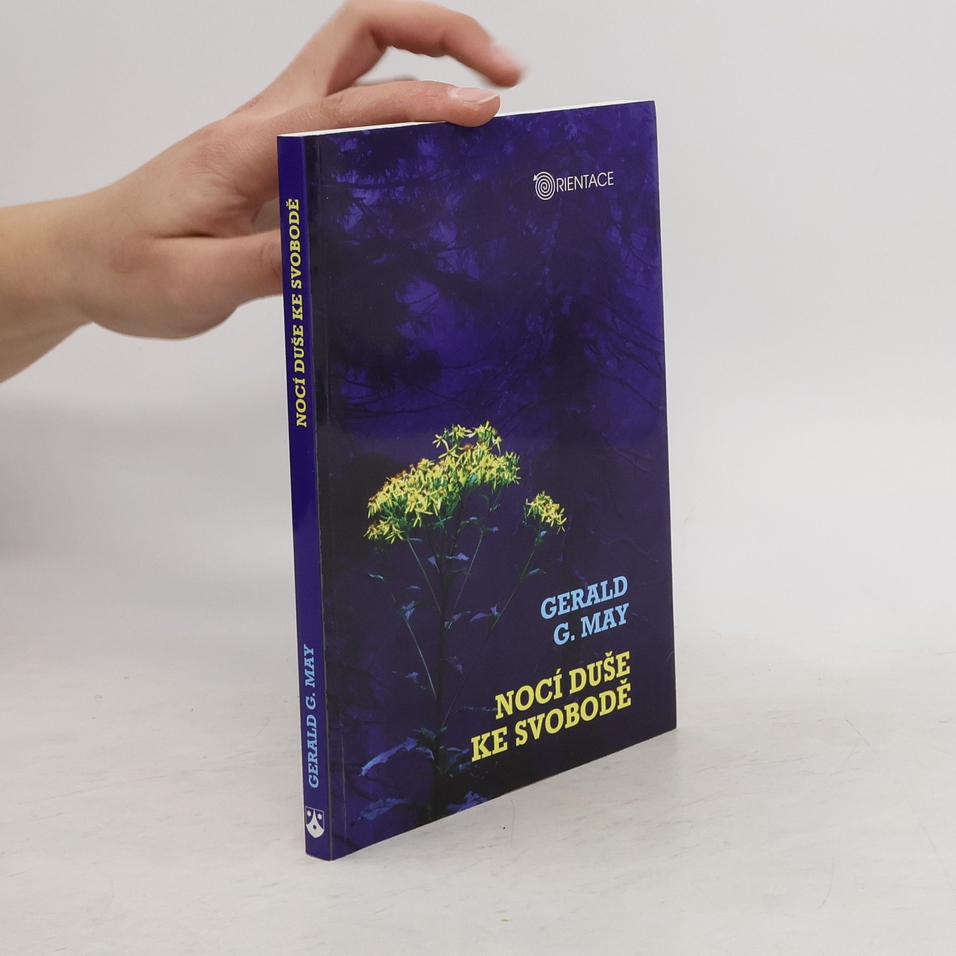 Gerald G. May Nocí duše ke svobodě