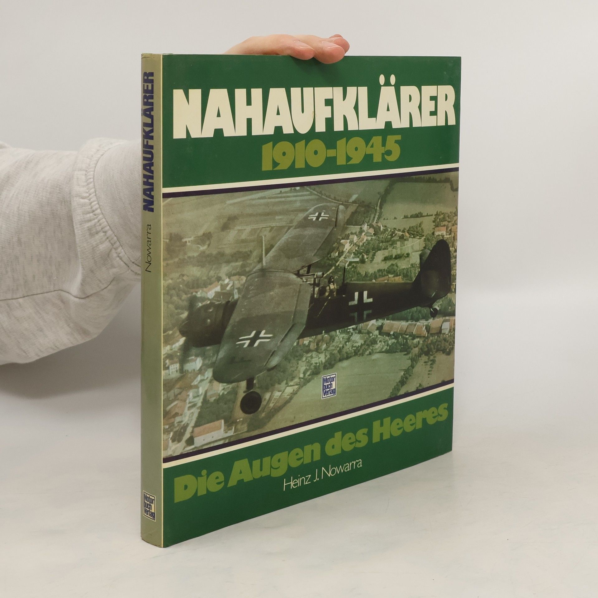Heinz J. Nowarra Nahaufklärer