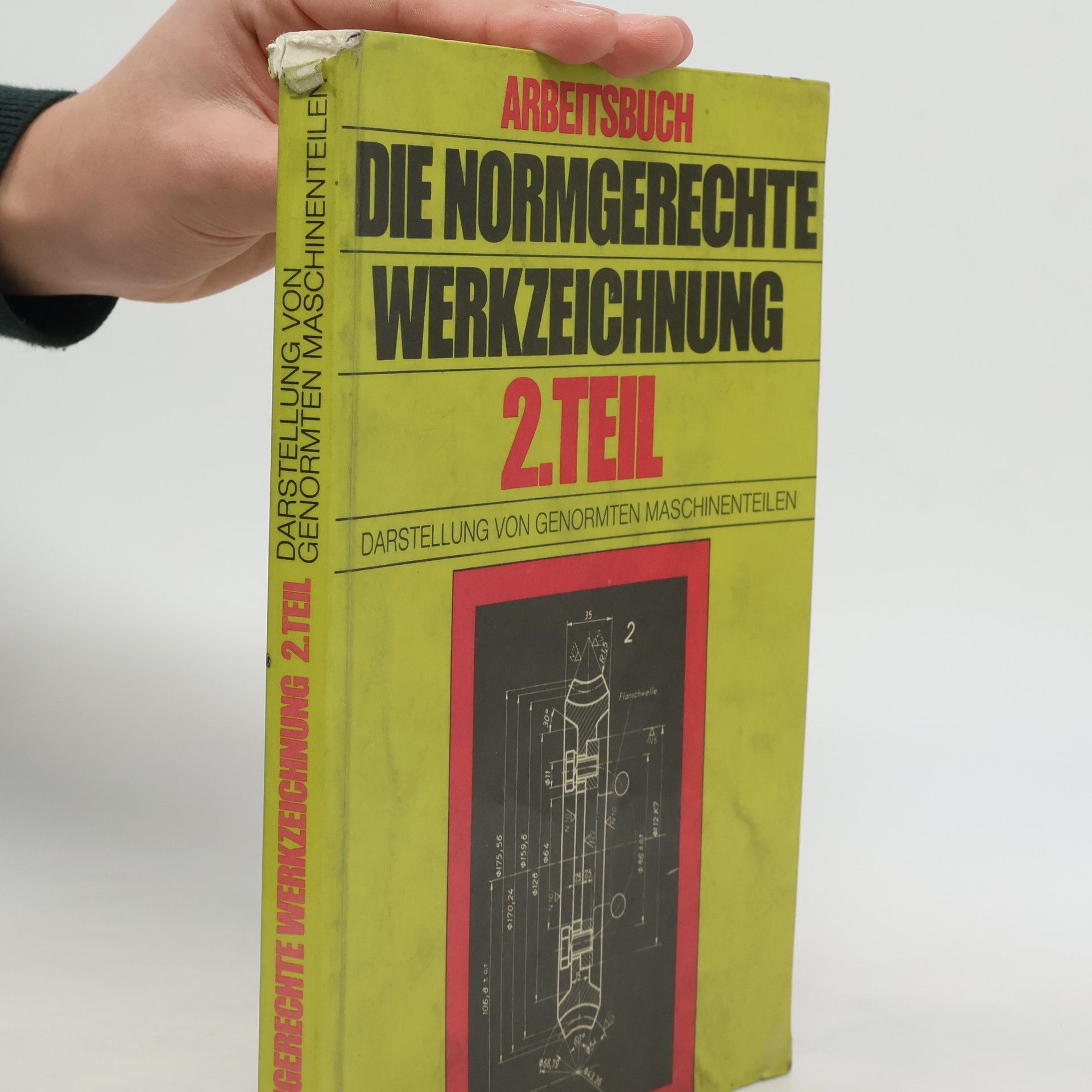 Collectif d'auteurs Die normgerechte Werkzeichnung 2