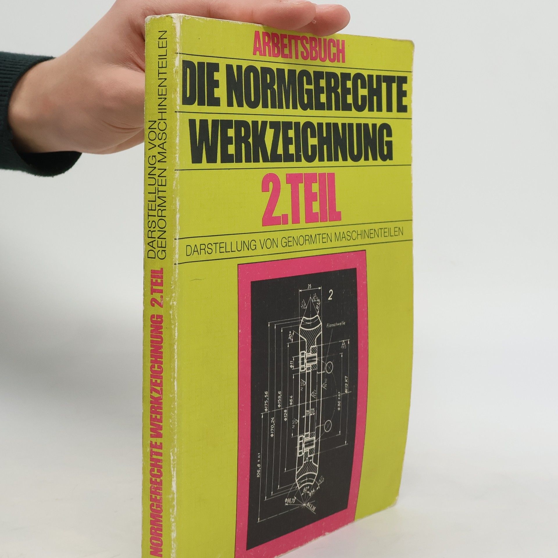 kolektiv Arbeitsbuch die Normgerechte Werkzeichnung