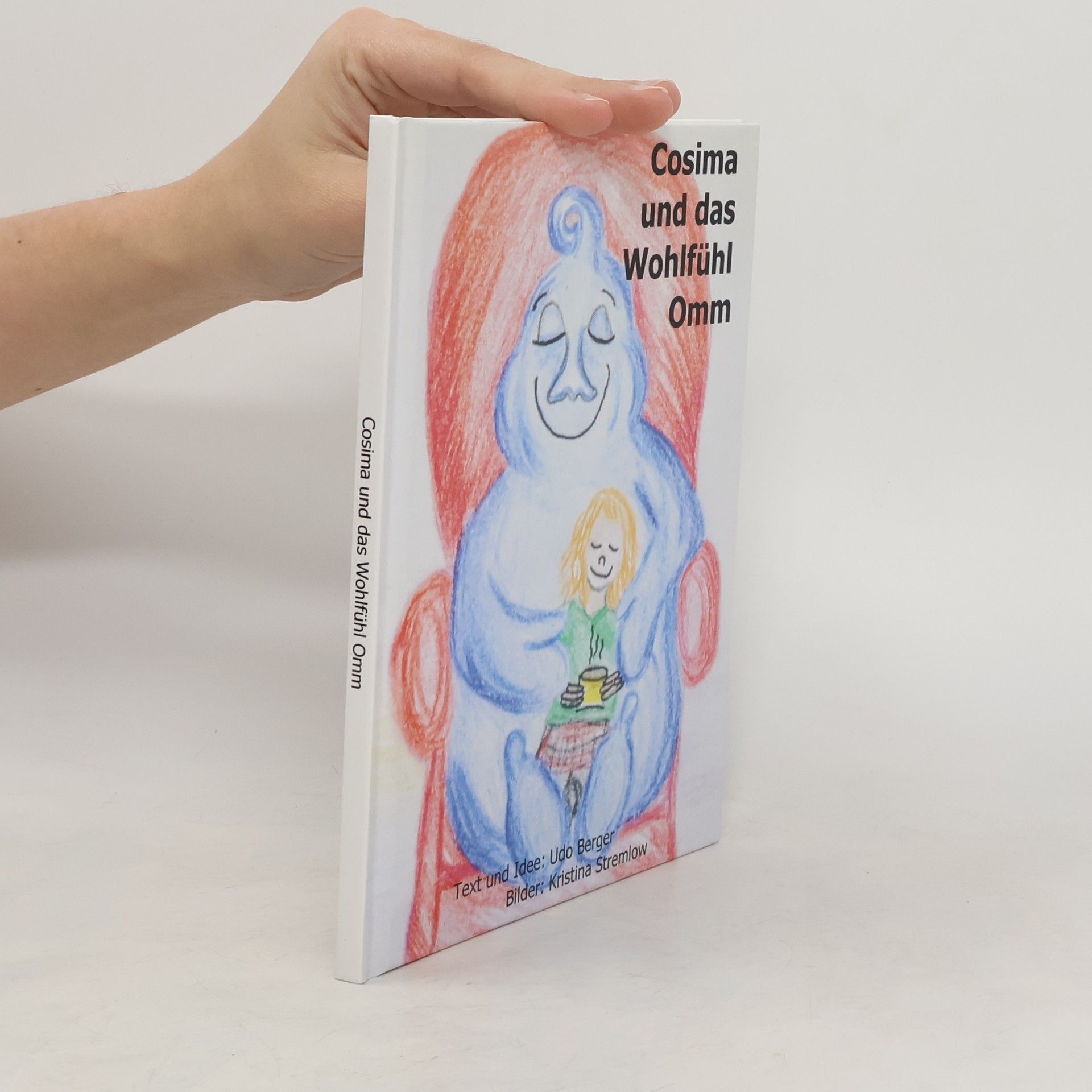 Udo Berger Cosima und das Wohlfühl Omm
