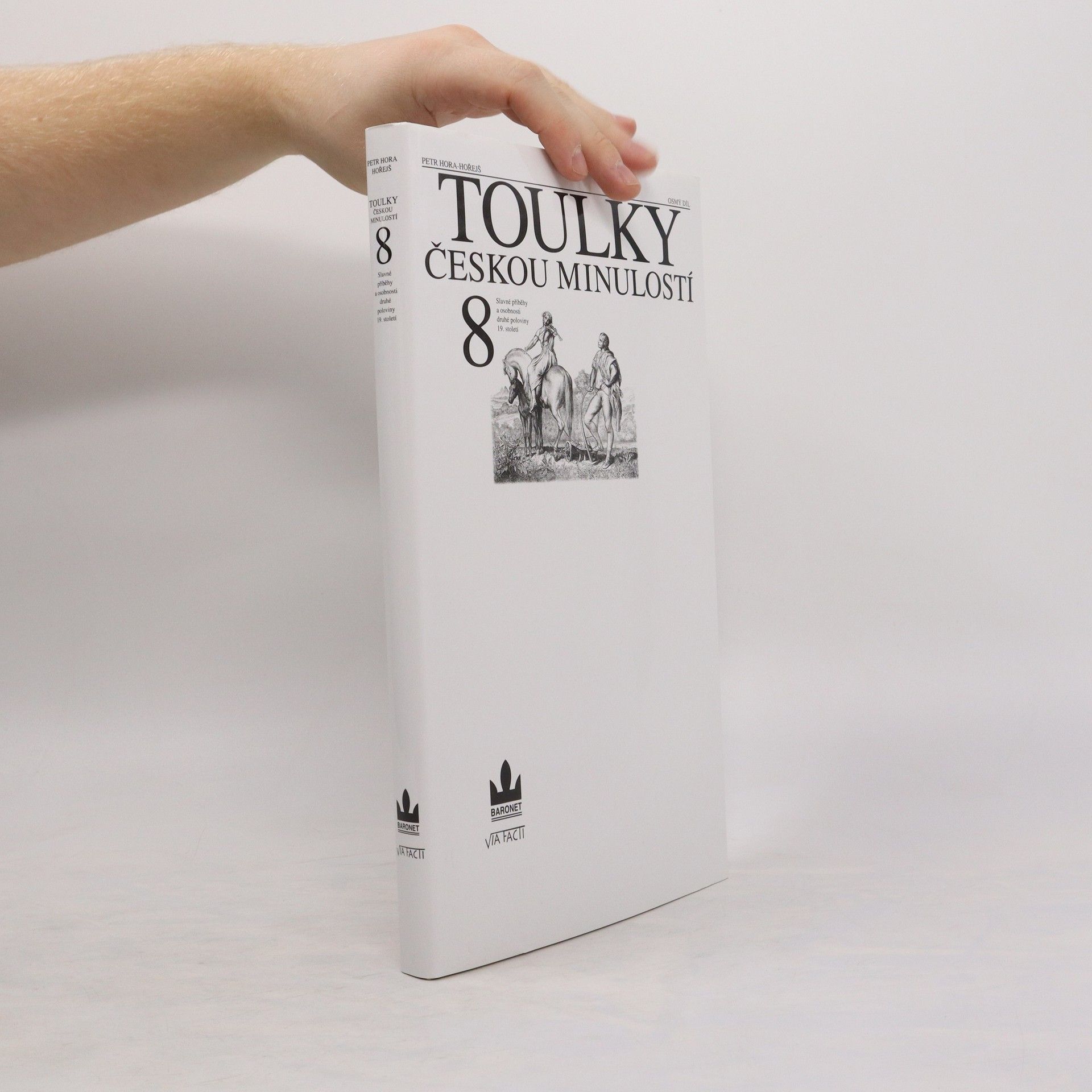 Petr Hořejš Toulky českou minulostí 8