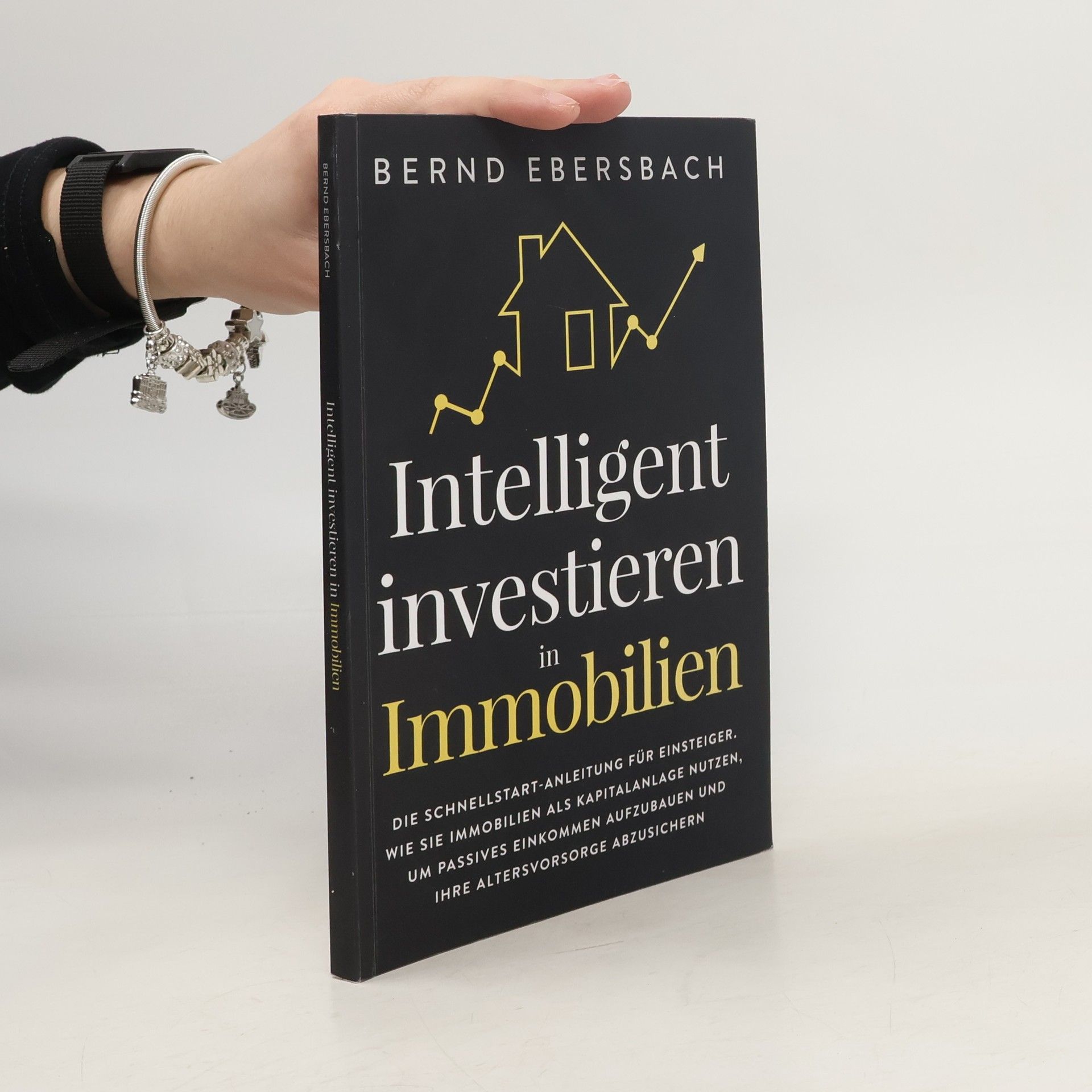 Bernd Ebersbach Intelligent investieren in Immobilien