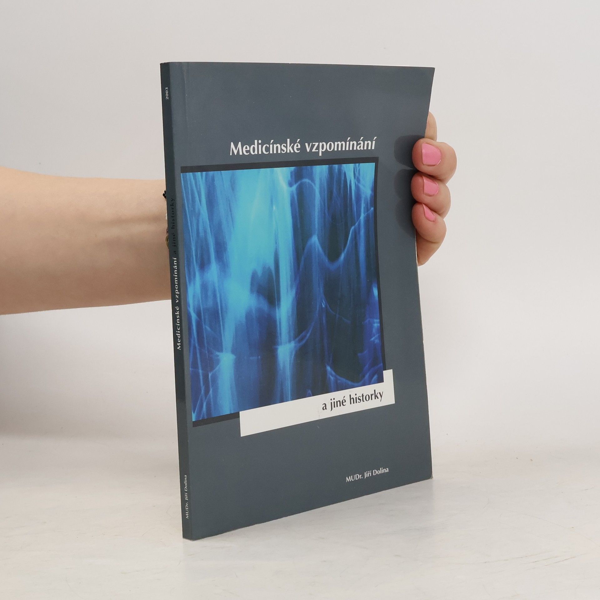 Jiří Dolina Medicínské vzpomínání