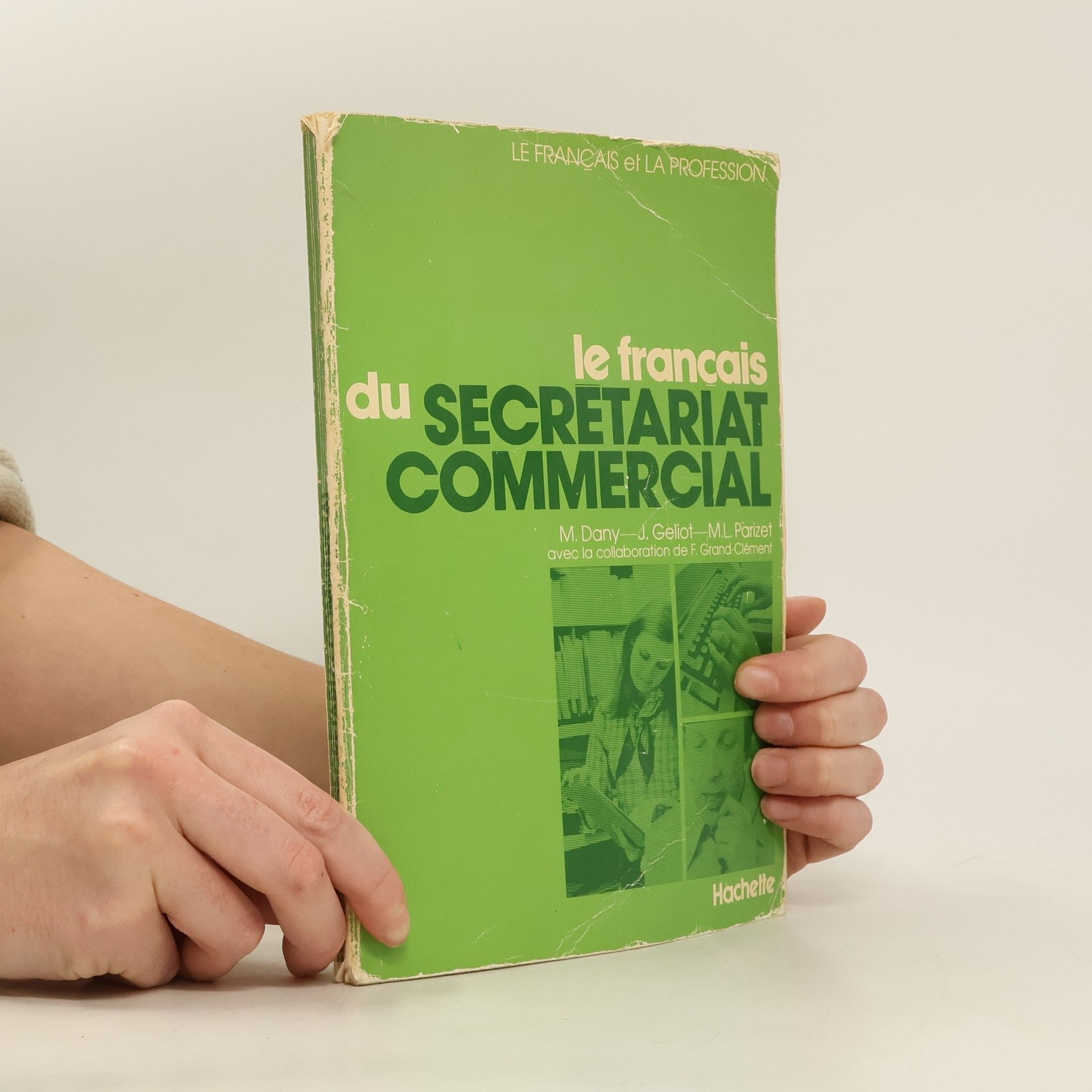Collectif d'auteurs Le francais di secretariat commercial