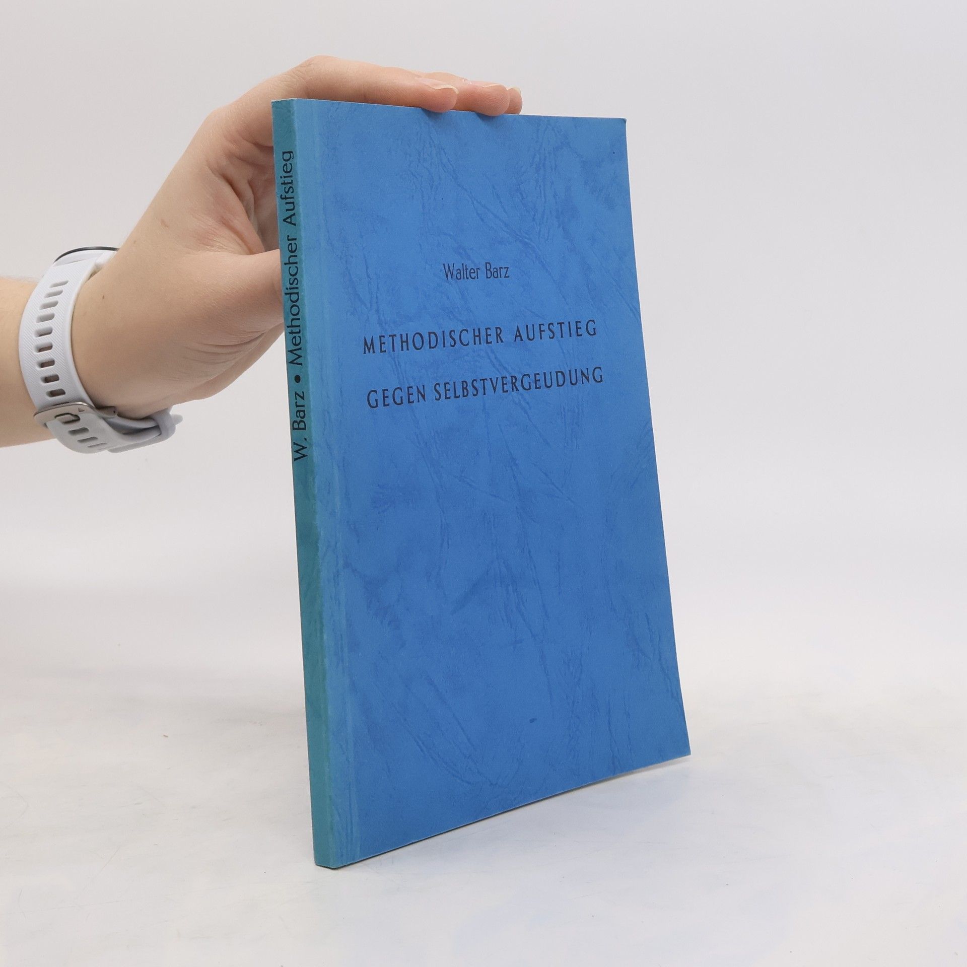 Methodischer aufstieg gegen Selbstvergeudung