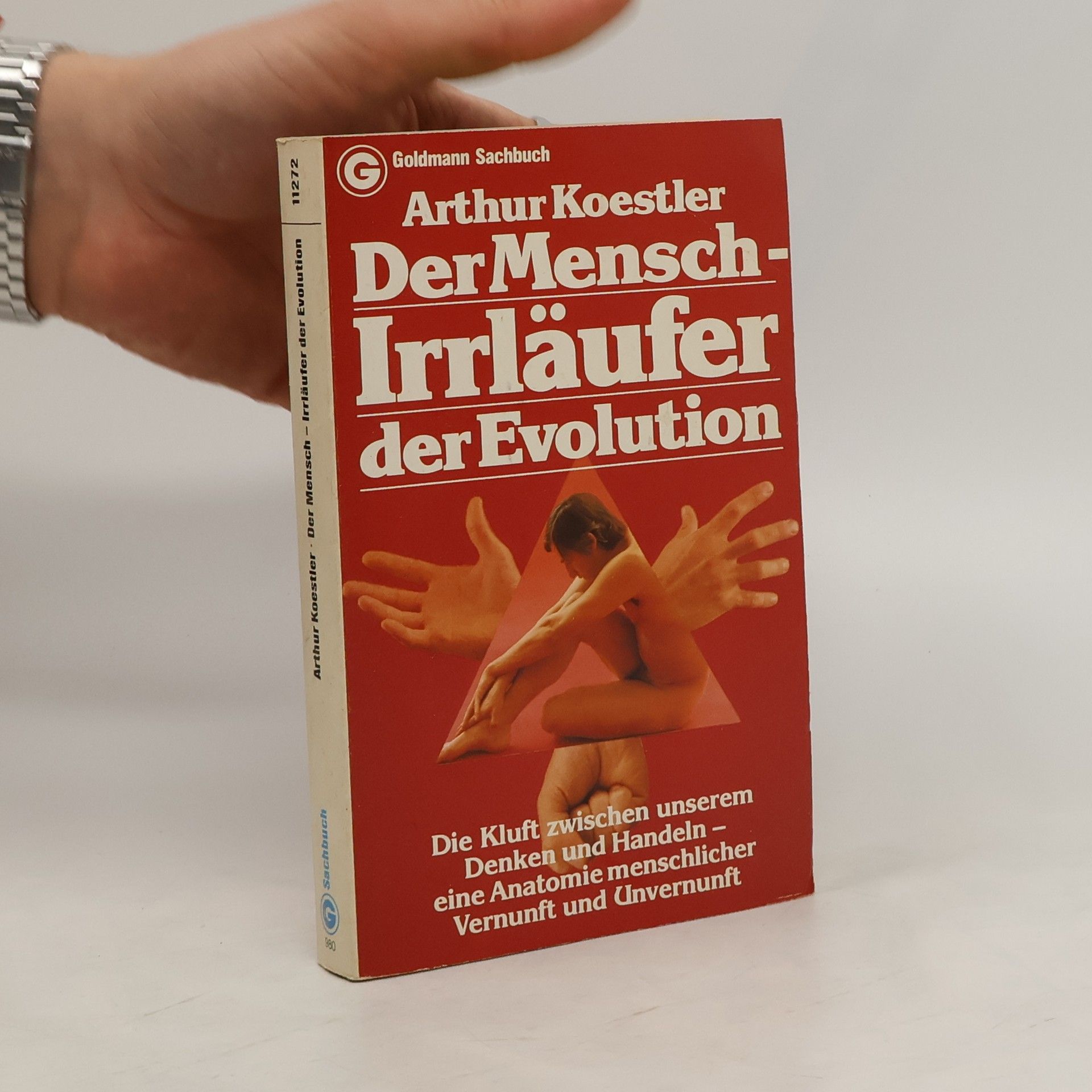 Arthur Koestler Der Mensch - Irrläufer der Evolution