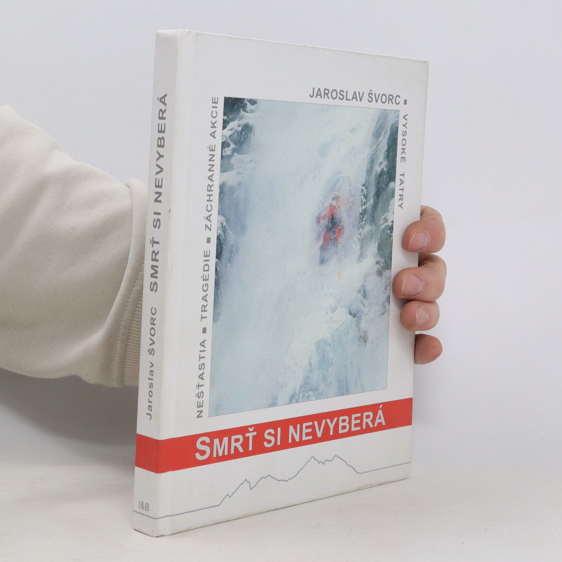 Švorc Jaroslav Smrť si nevyberá