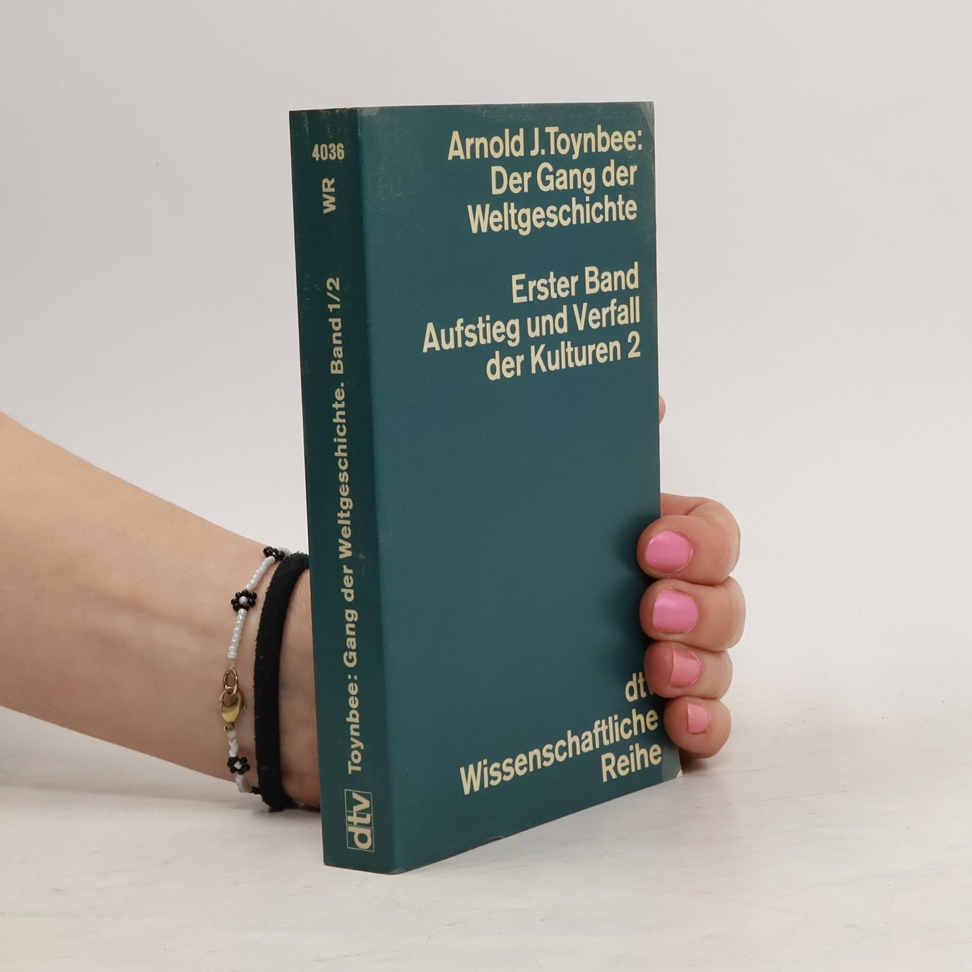 Arnold Joseph Toynbee Der Gang der Weltgeschichte