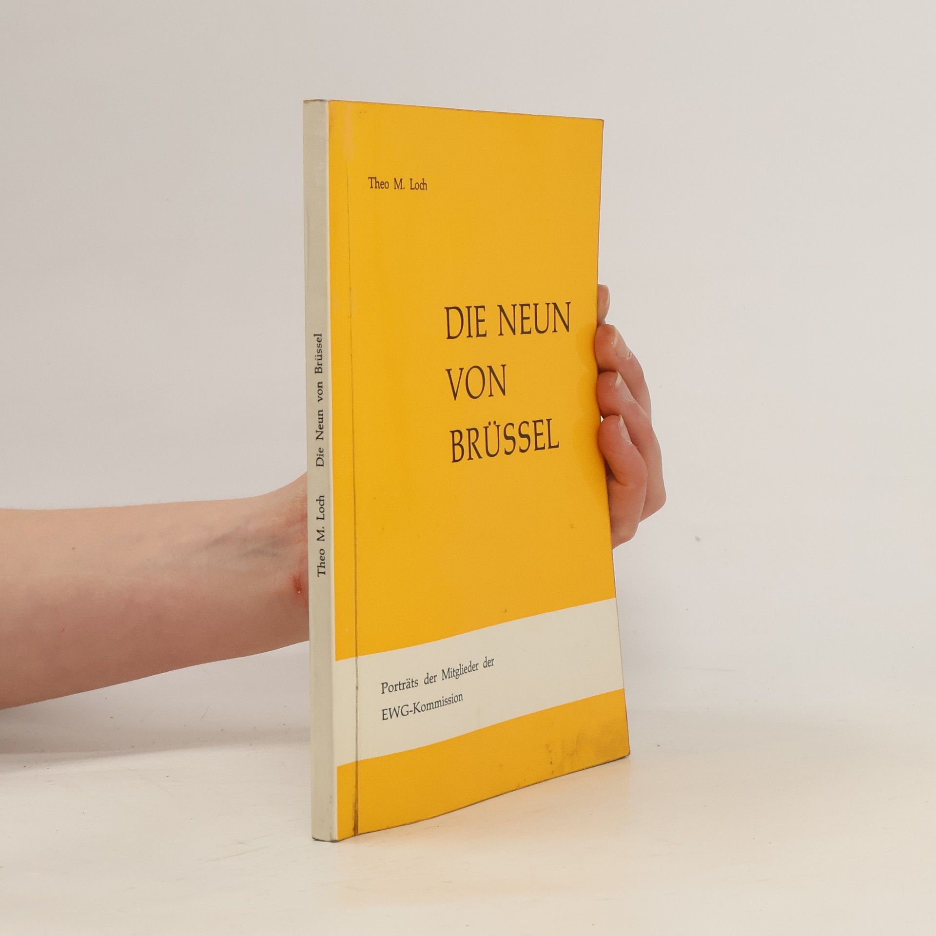 Theo M. Loch Die Neun von Brussel