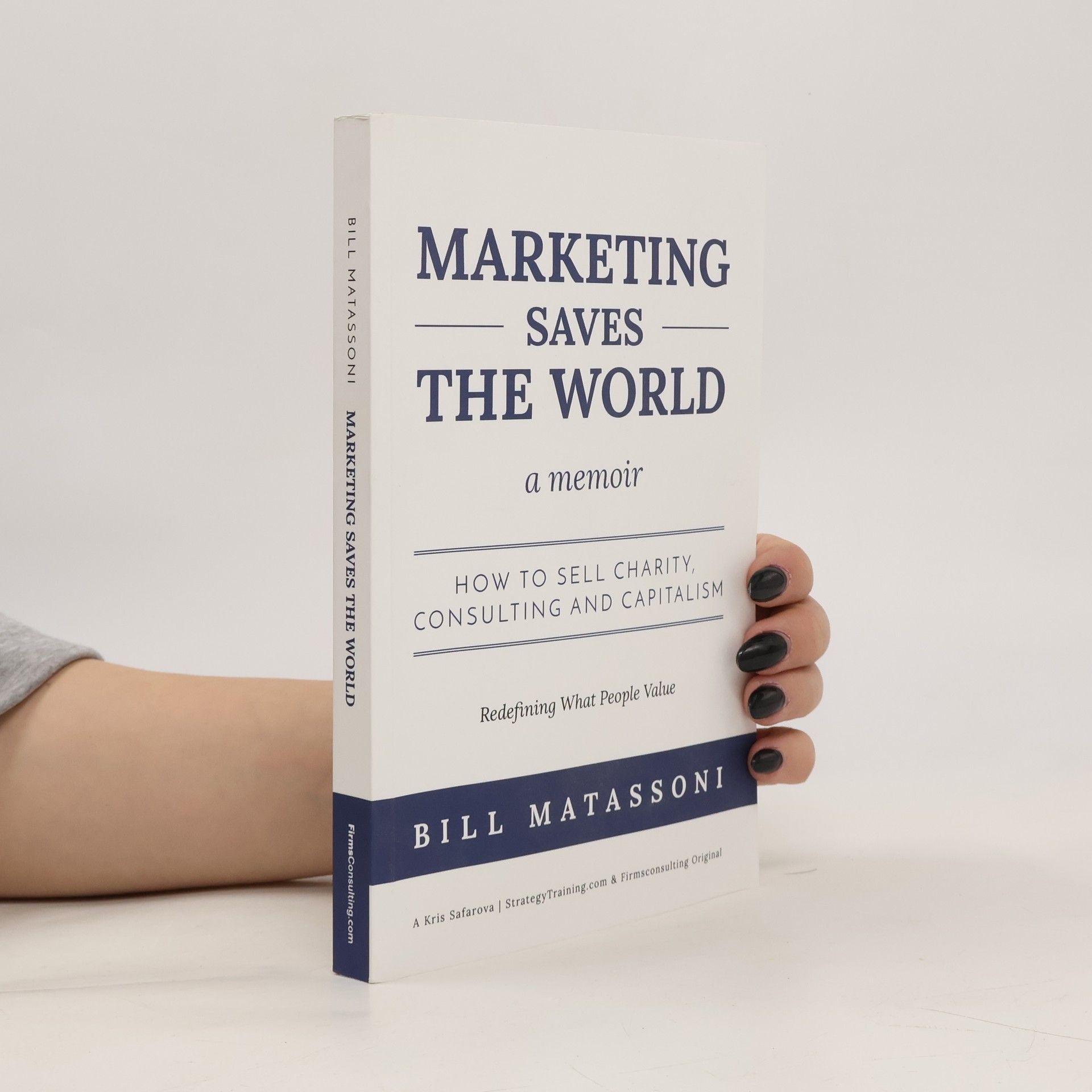 Bill Matassoni Marketing Saves the World