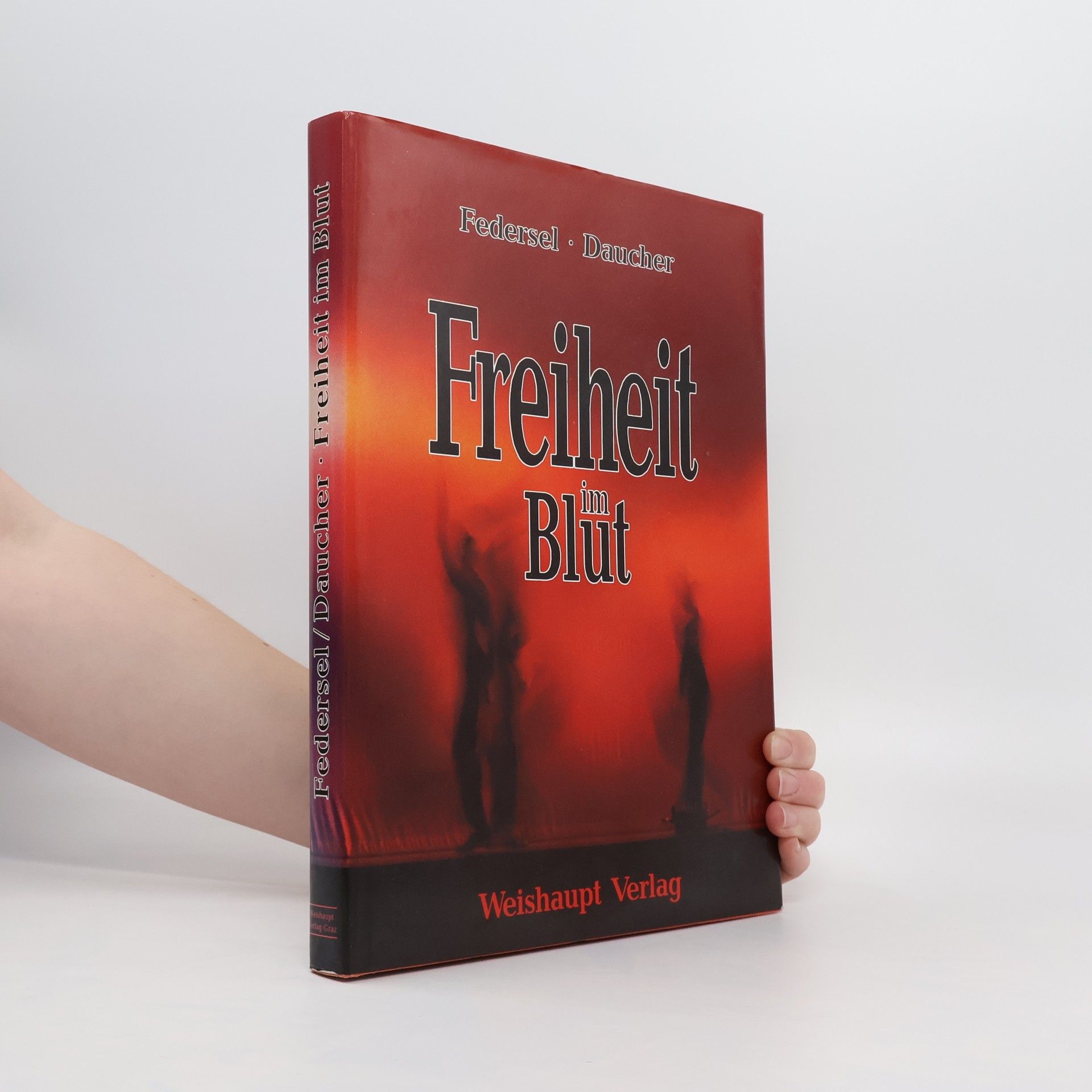 Rupert Federsel Freiheit im Blut