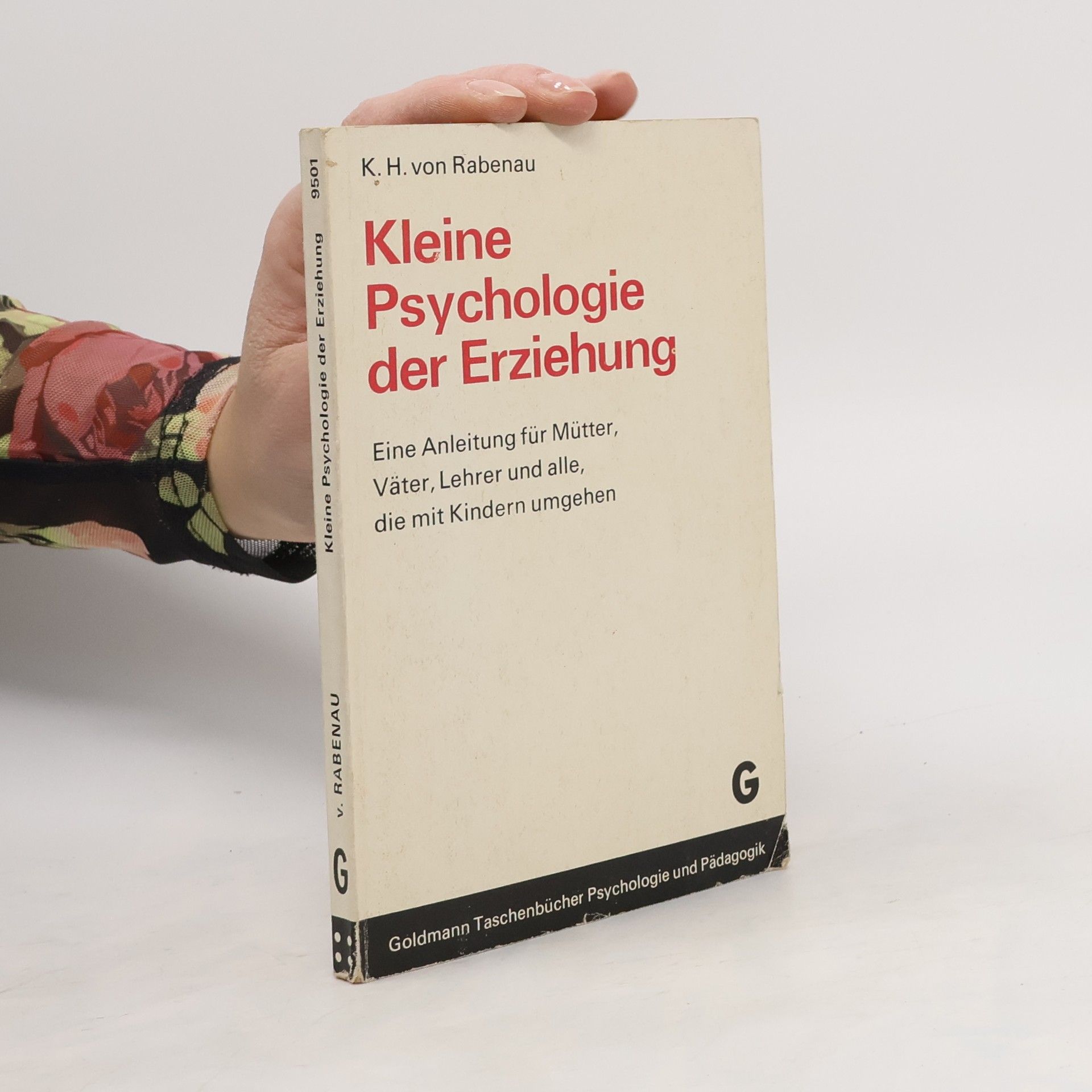 Karl H. von Rabenau Kleine Psychologie der Erziehung