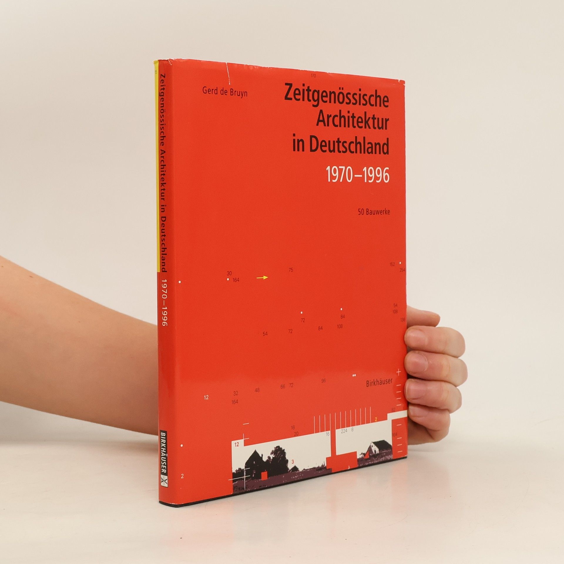 Gerd de Bruyn Zeitgenössische Architektur in Deutschland 1970 - 1996
