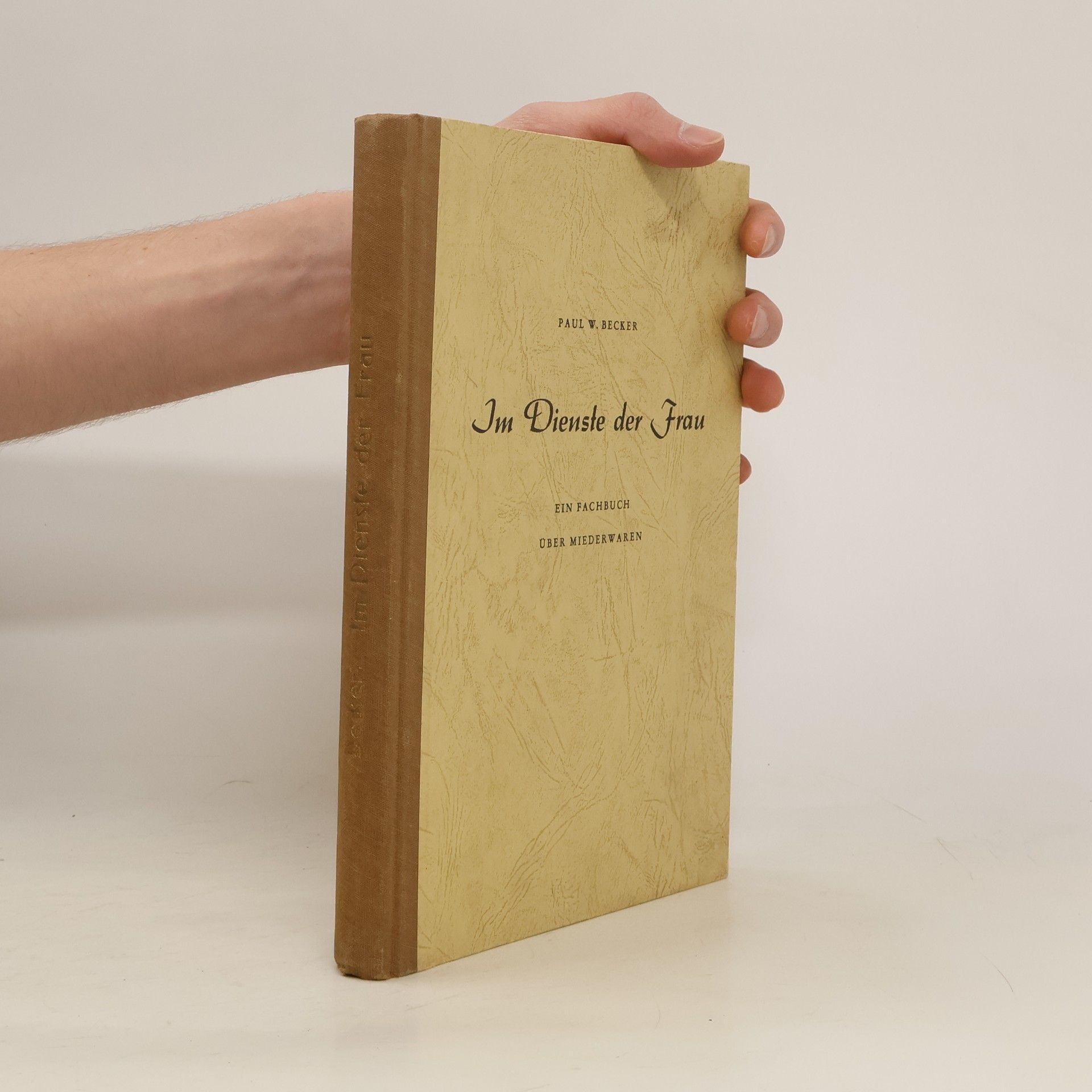 Paul W. Becker Im Dienste der Frau