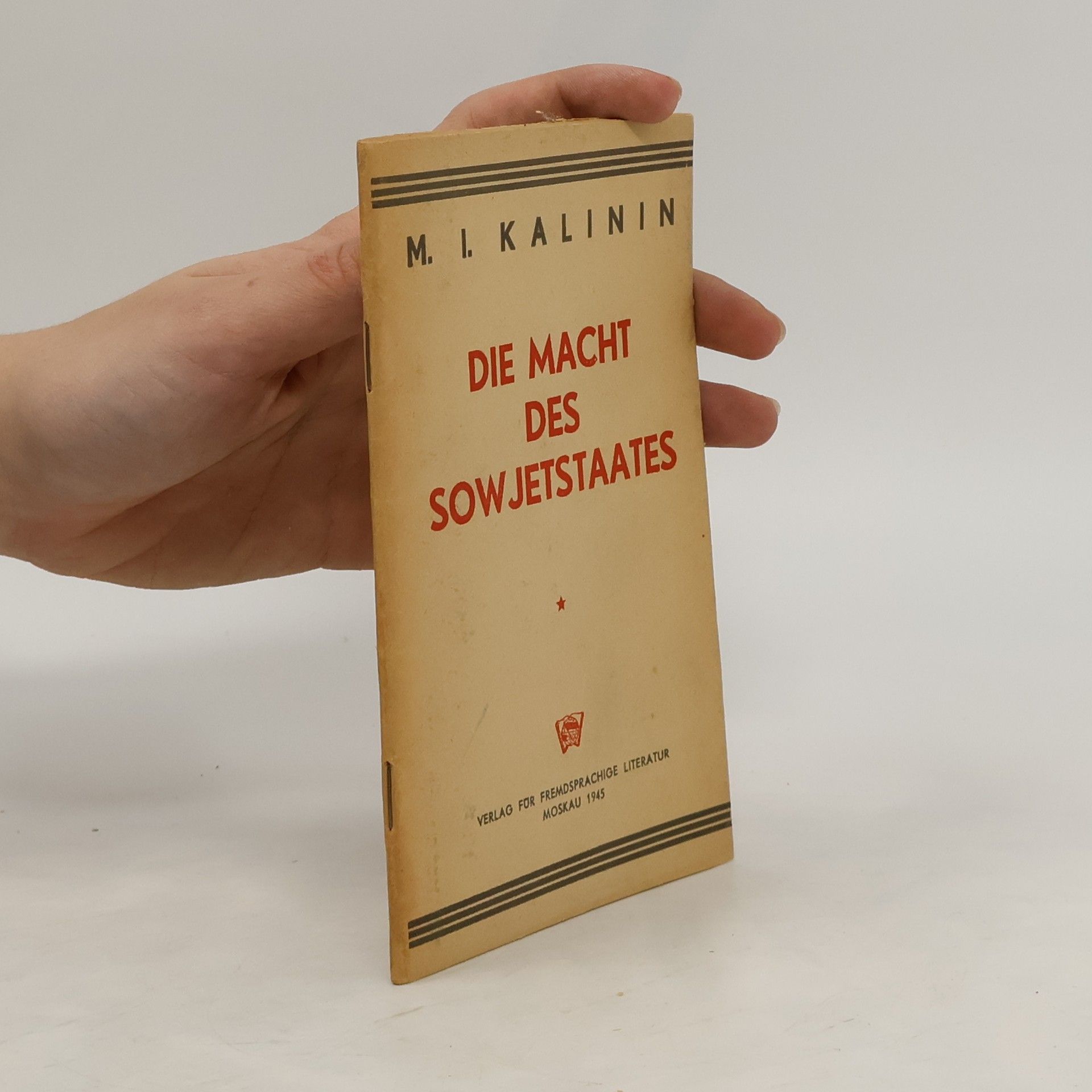 M. I. Kalinin Die Macht des sowjetstaates