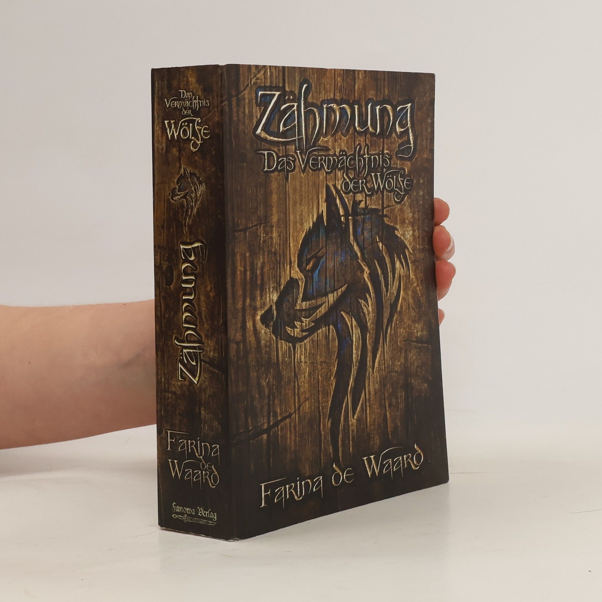 Farina de Waard Zähmung - Das Vermächtnis der Wölfe