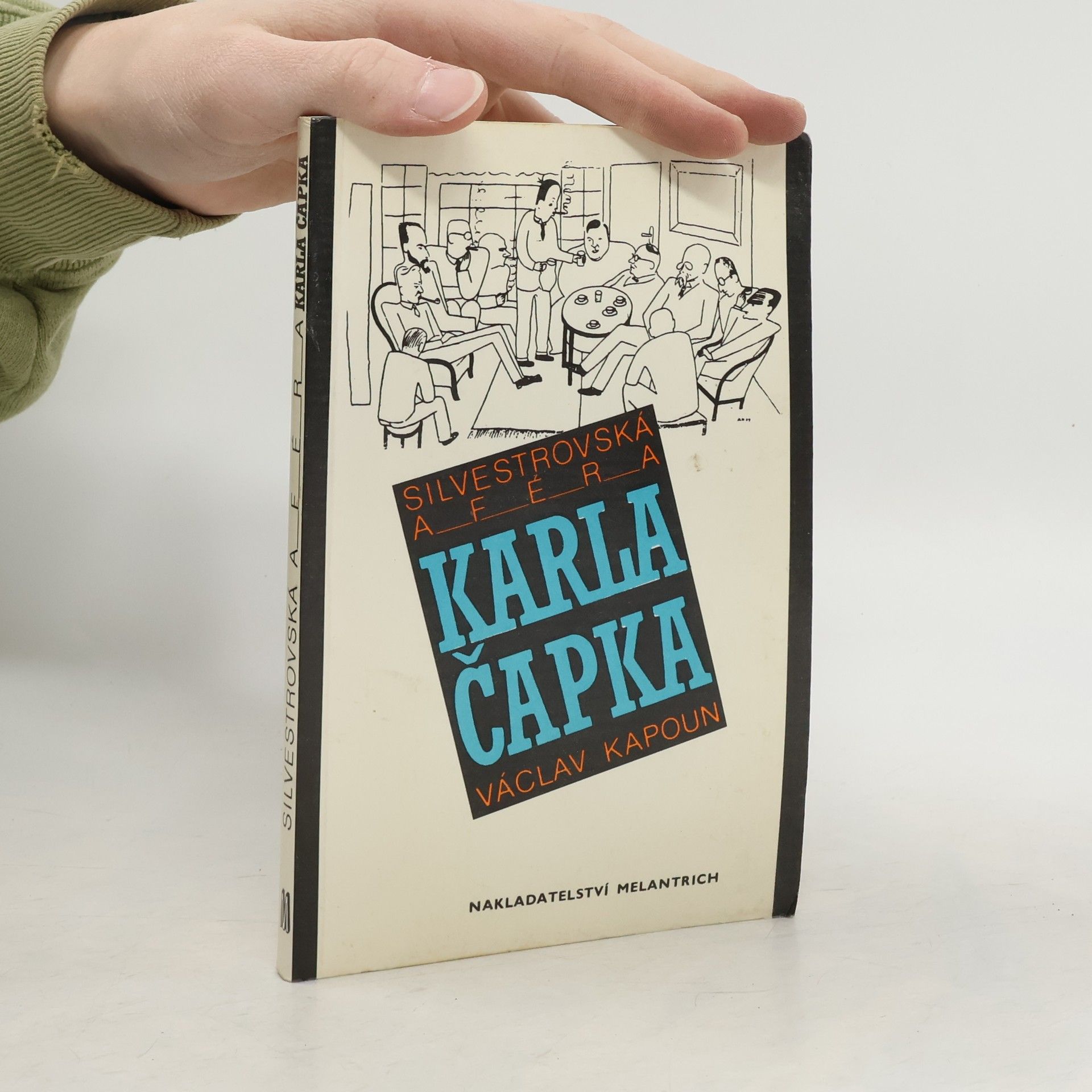 Václav Kapoun Silvestrovská aféra Karla Čapka - Václav Kapoun