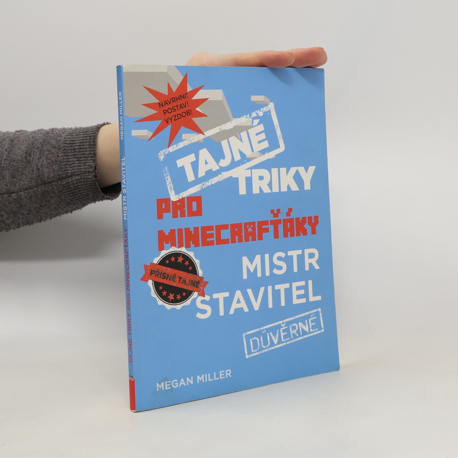 Megan Miller Tajné triky pro Minecrafťáky. Mistr stavitel