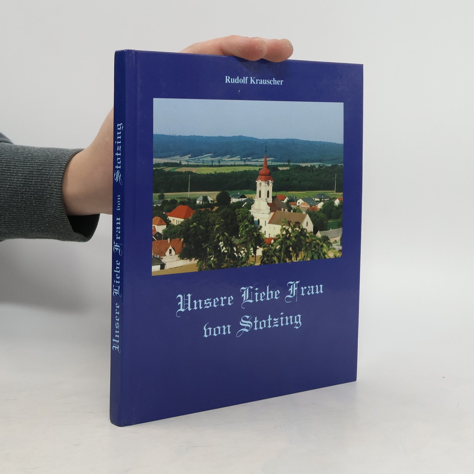Rudolf Krauscher Unsere Liebe Frau von Stotzing