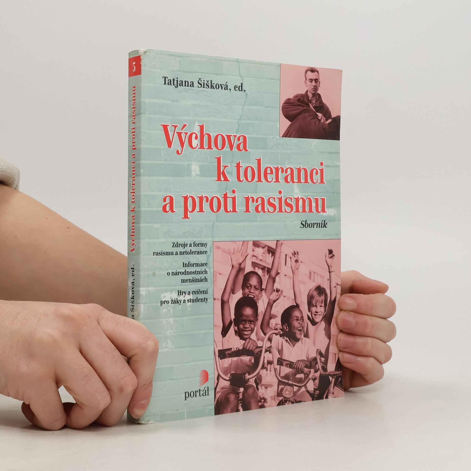 Tatjana Šišková Výchova k toleranci a proti rasismu