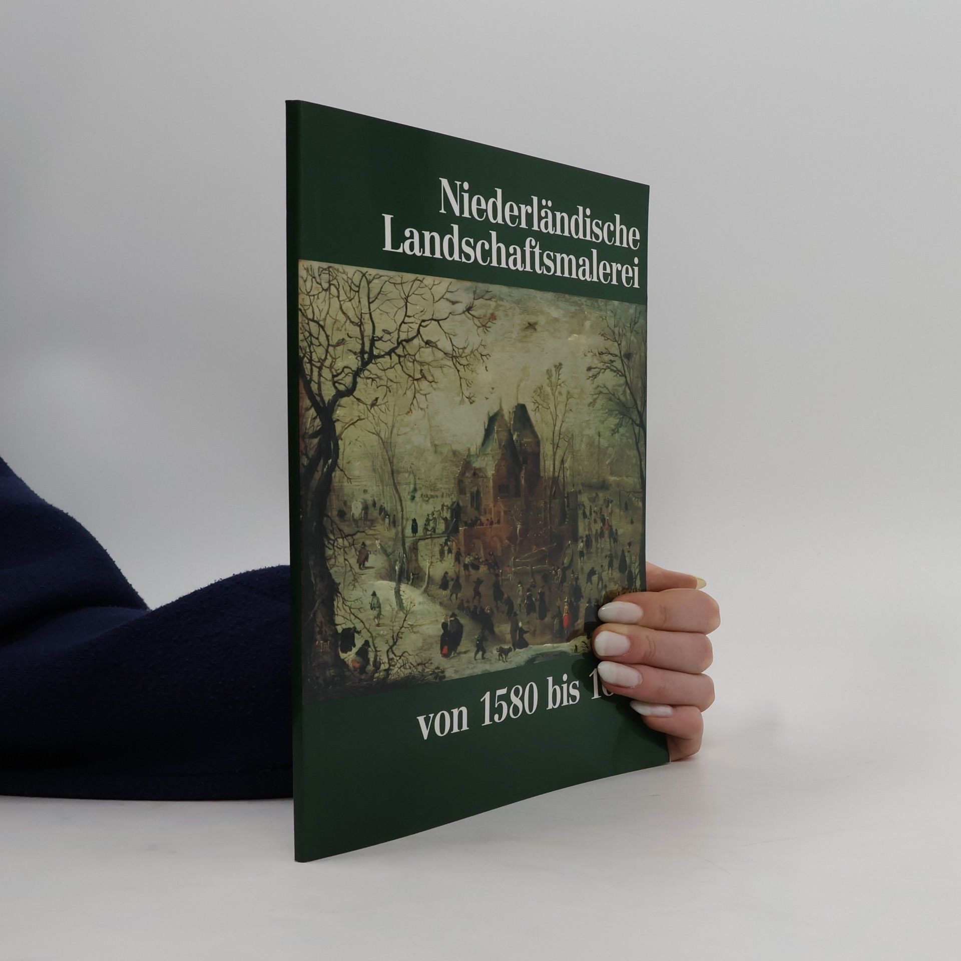 kolektiv Niederländische Landschaftsmalerei von 1580-1680