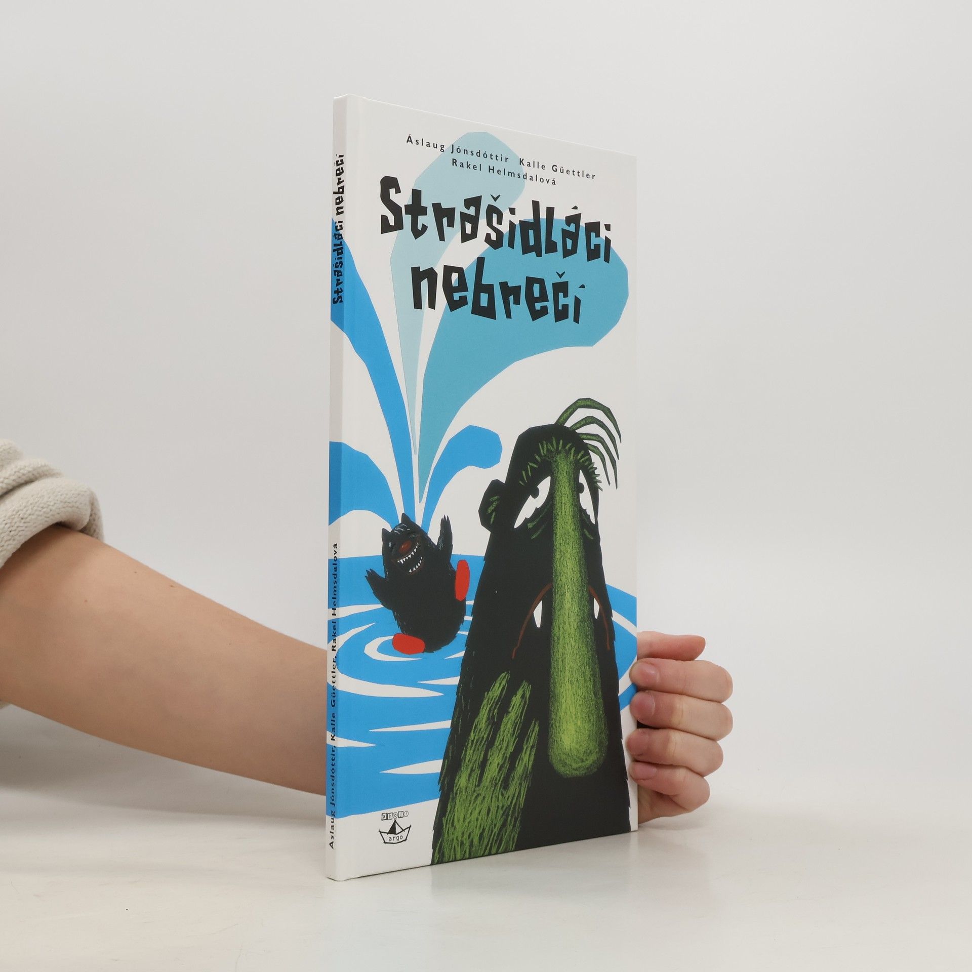 Áslaug Jónsdóttir Strašidláci nebrečí