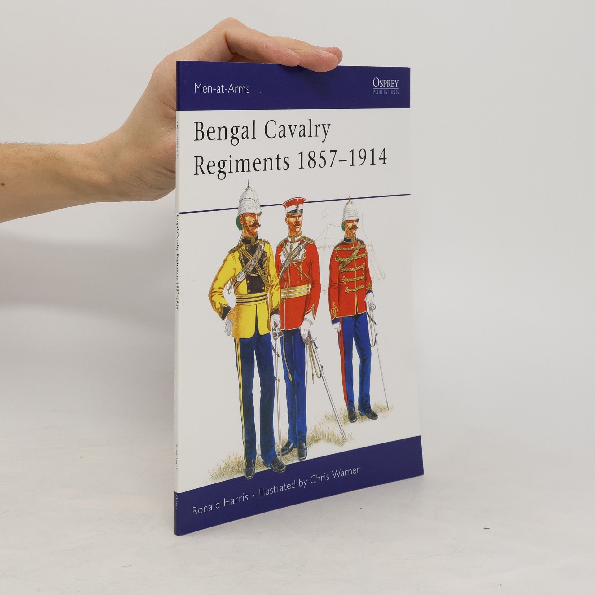 Ronald M. Harris Bengal Cavalry Regiments 1857–1914