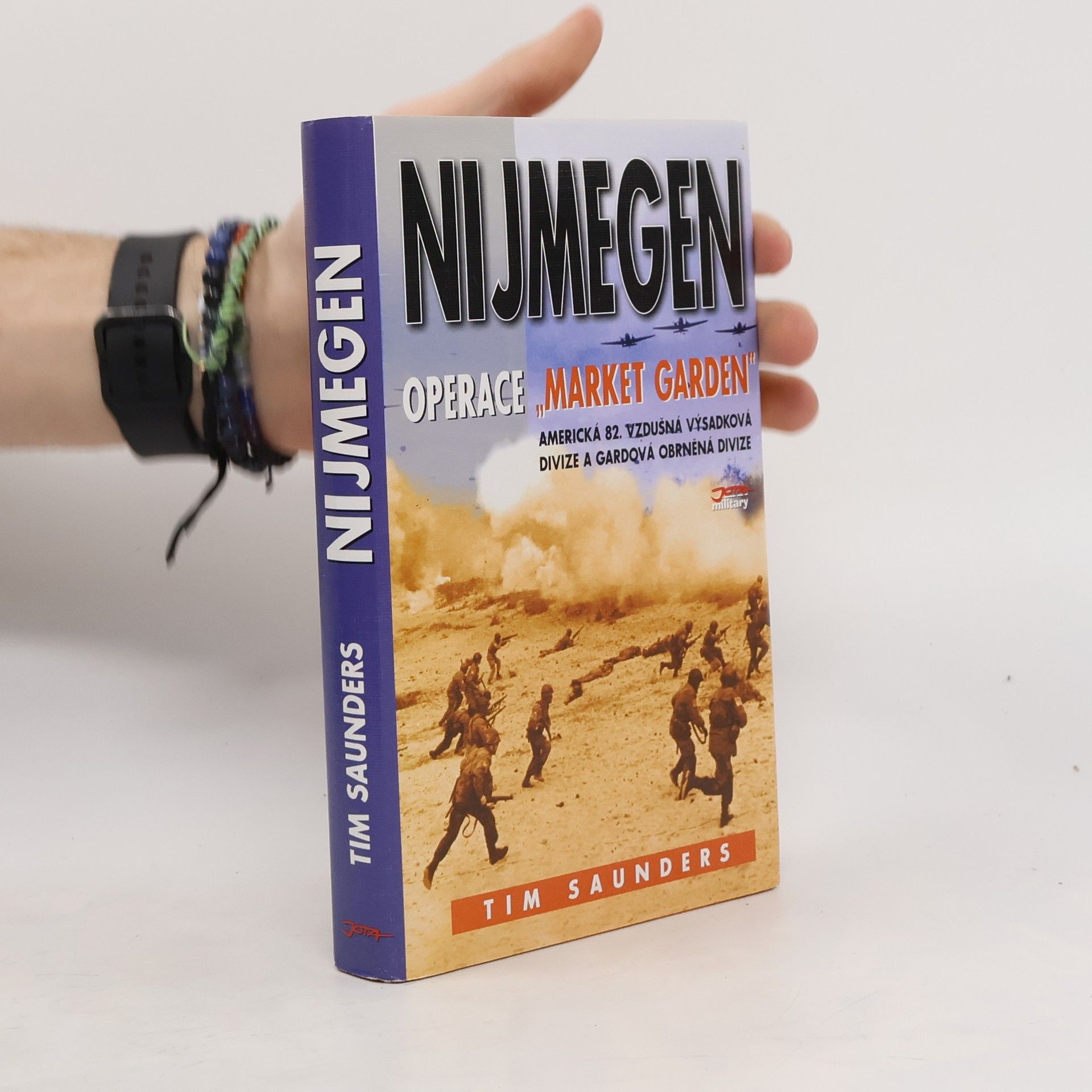 Tim Saunders Nijmegen: Operace Market Garden