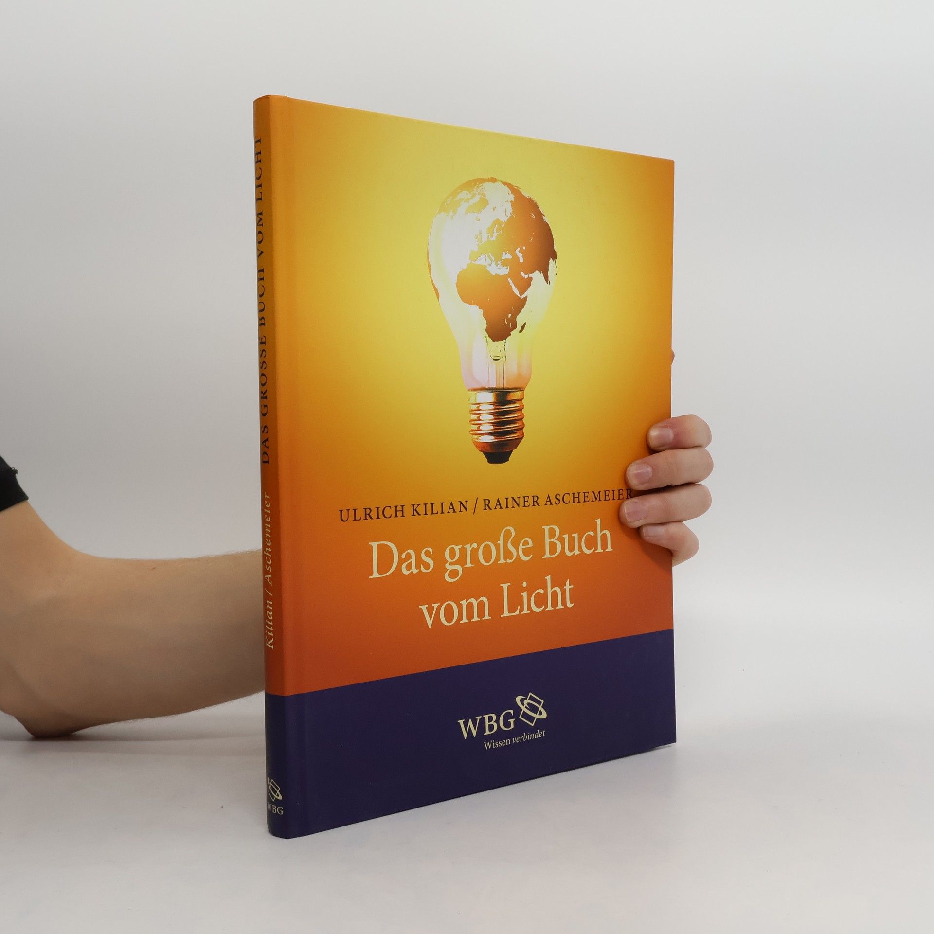 Ulrich Kilian Das große Buch vom Licht