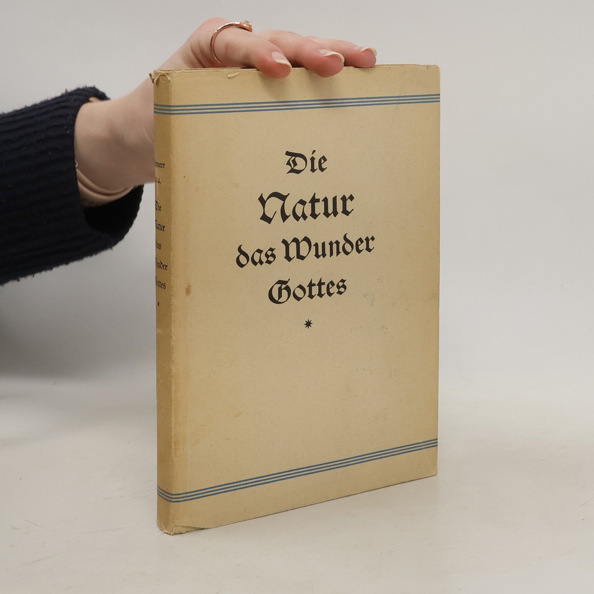 Autorenkollektiv Die Natur - das Wunder Gottes