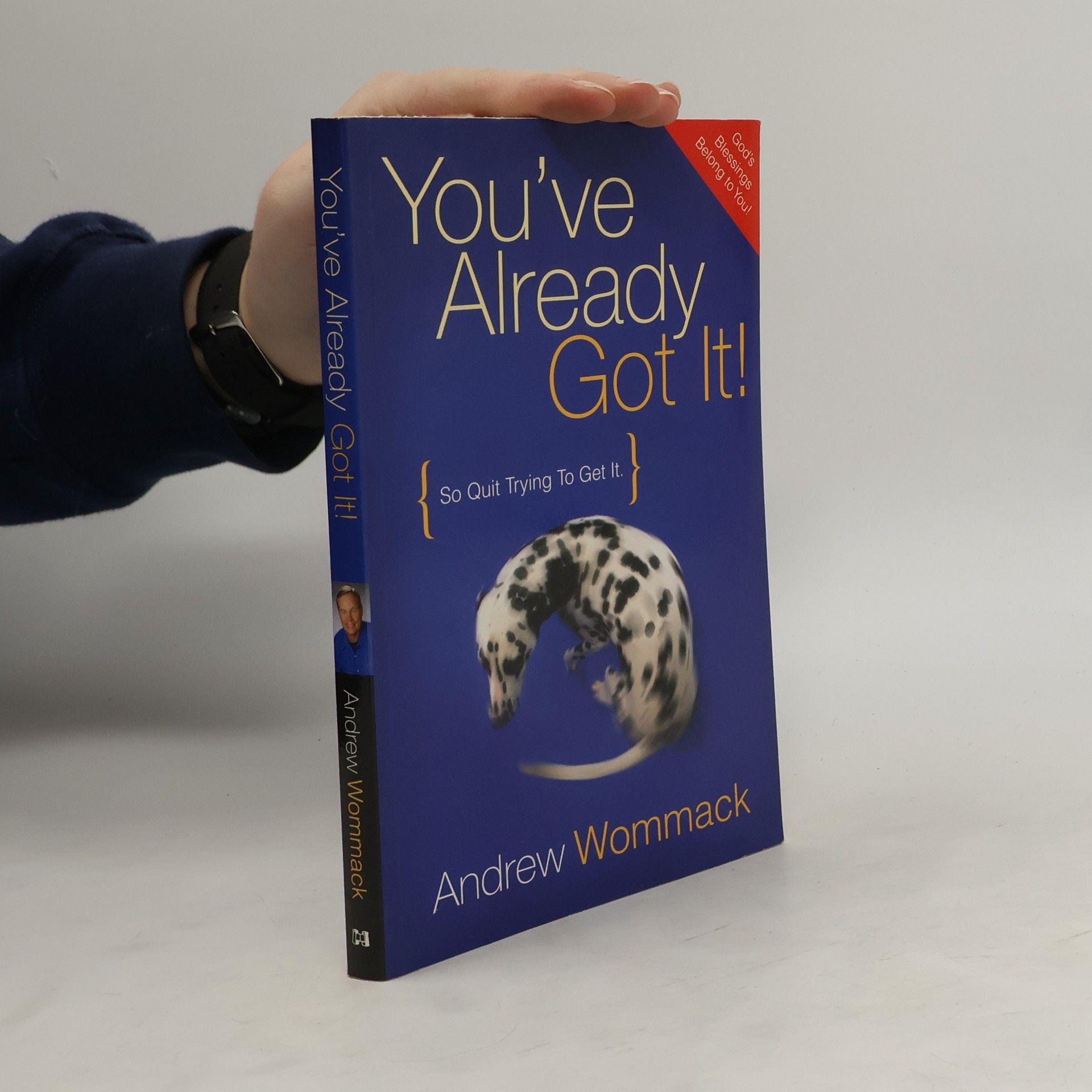 Andrew Wommack You've Already Got It!