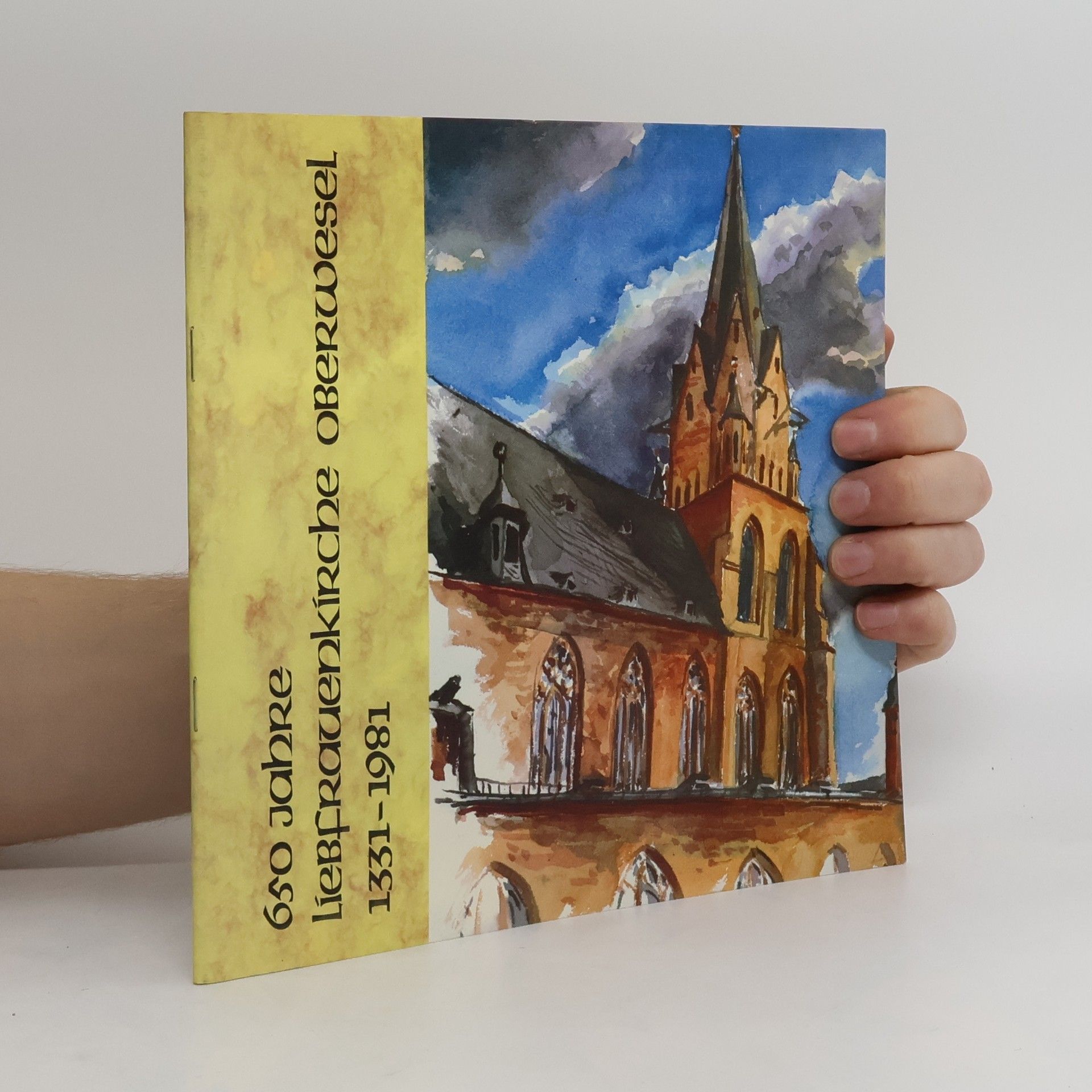 Collectif d'auteurs 650 Jahre Liebfrauenkirche Oberwesel 1331-1981
