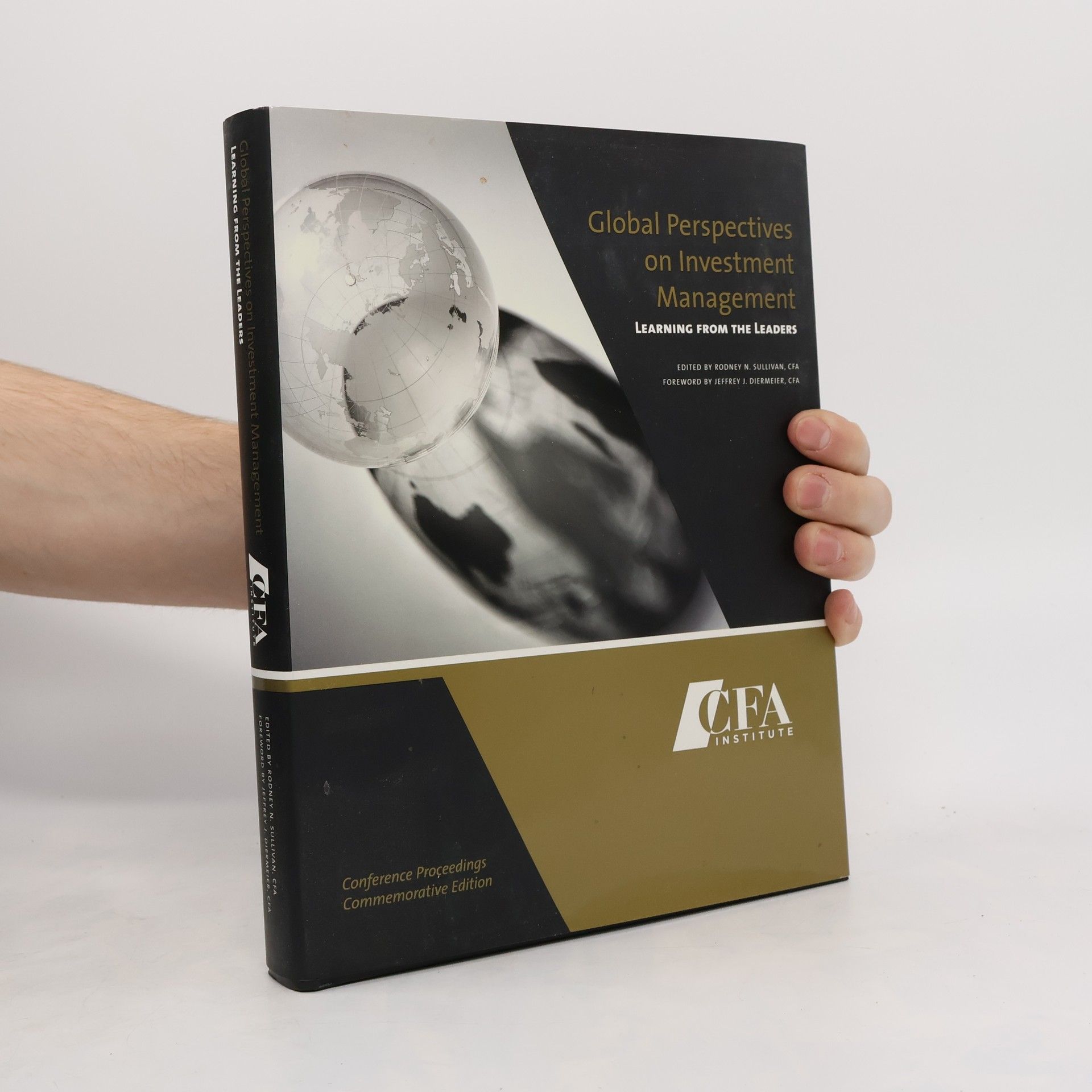 Rodney N. Sullivan Global Perspectives on Investment Management