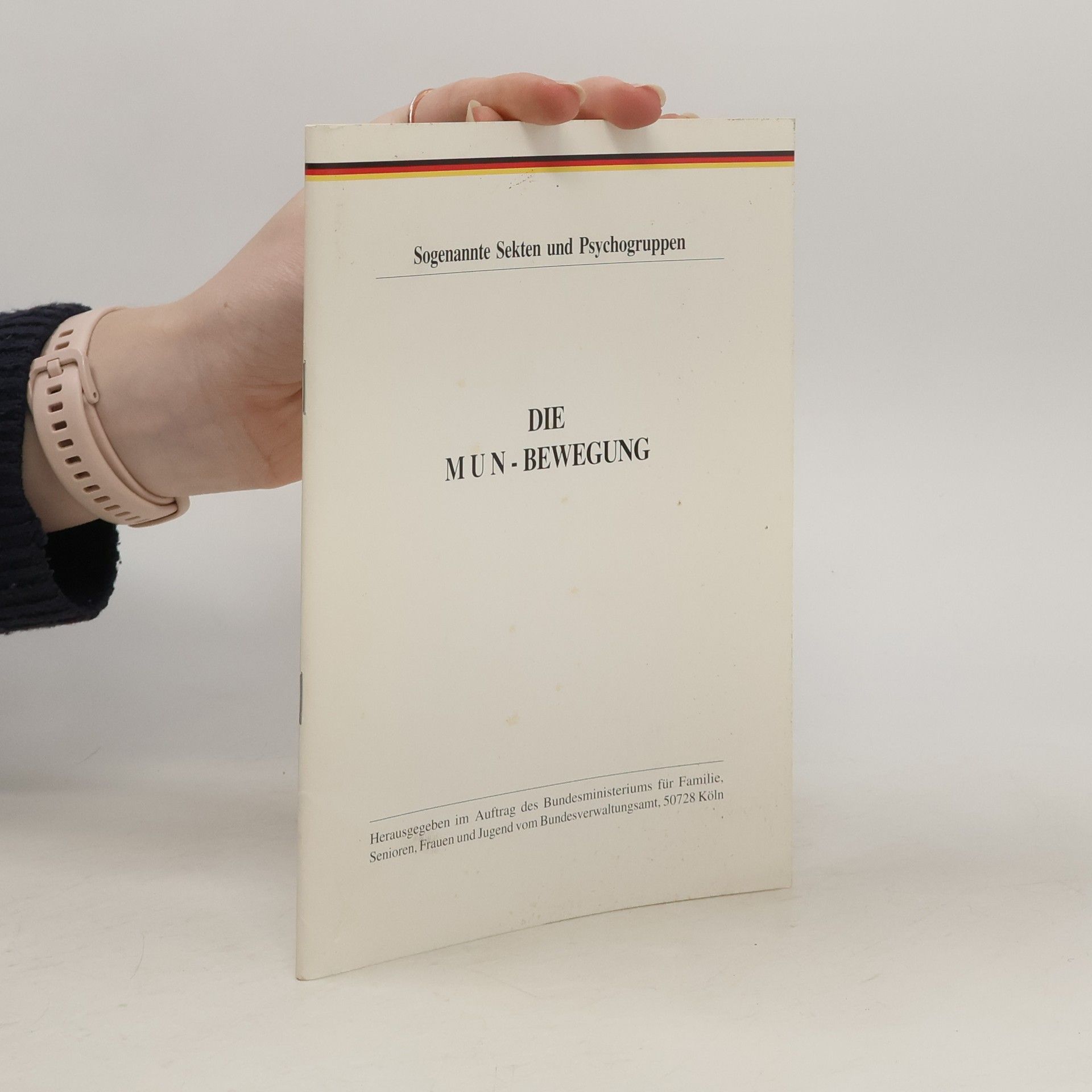 Autorenkollektiv Sogenannte Sekten und Psychogruppen. Die Mun-Bewegung