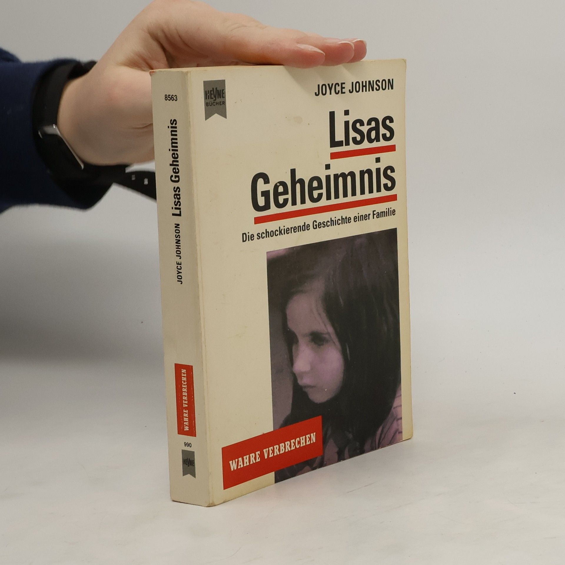 Joyce Johnson Lisas Geheimnis. Die schockierende Geschichte einer Familie