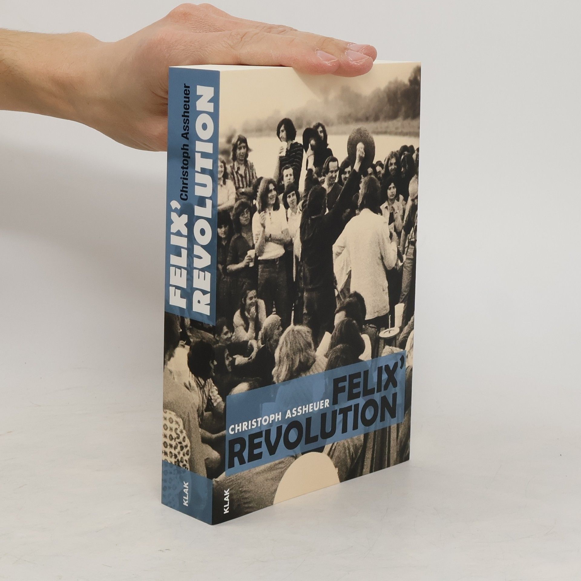 Christoph Assheuer Felix' Revolution