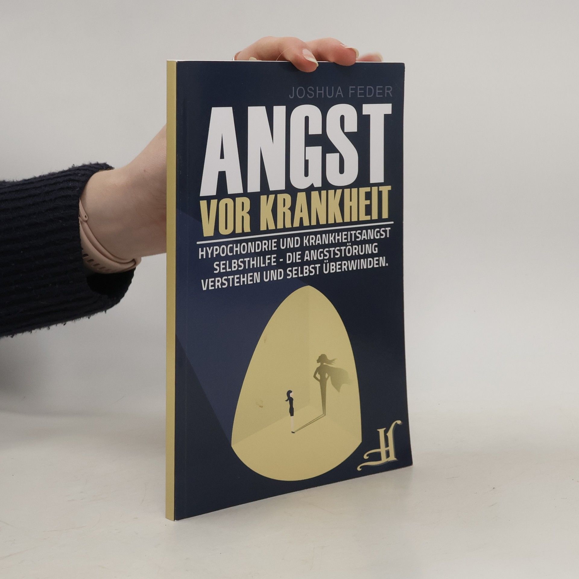 Joshua Feder Angst vor Krankheit