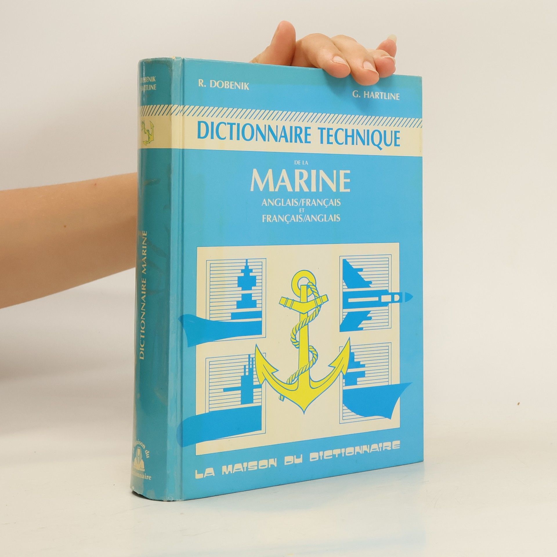 R. Dobenik Dictionnaire technique de la Marine. Anglais/français et français/anglais