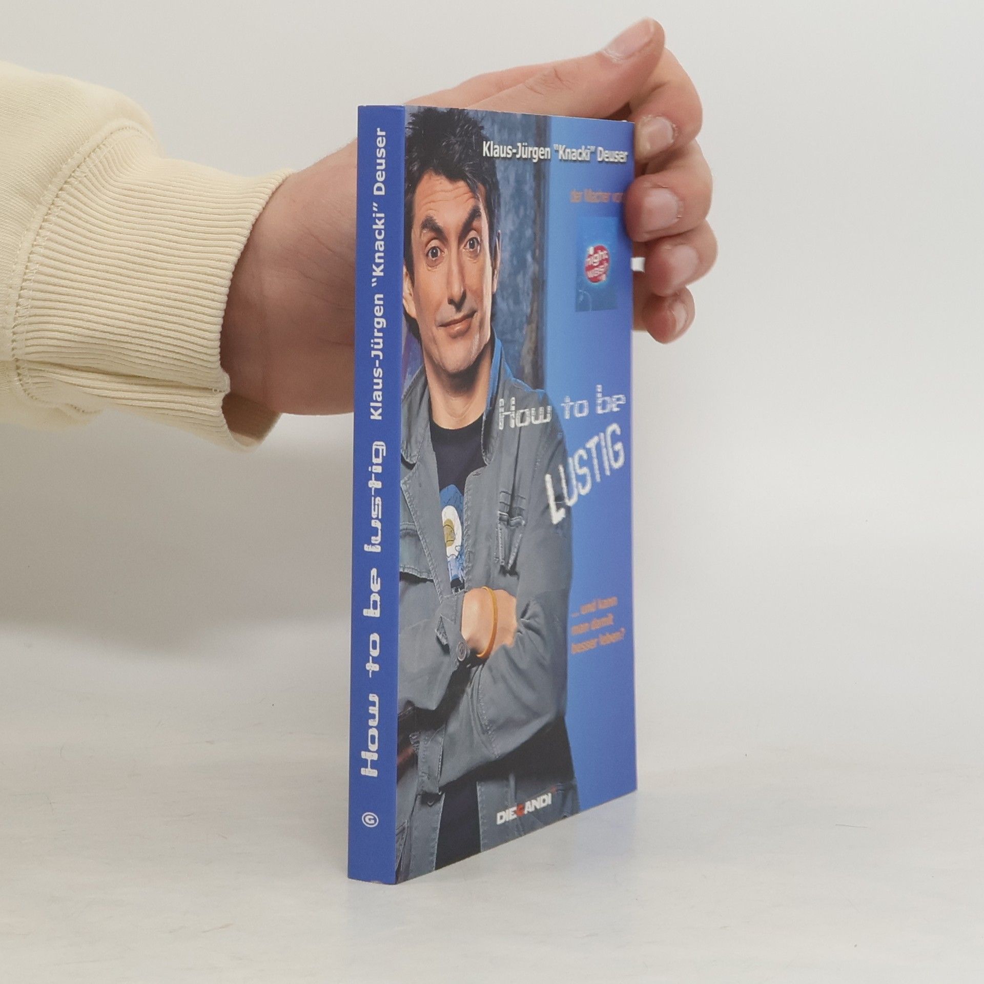 Klaus-Jürgen Deuser How to be lustig ... und kann man damit besser leben?