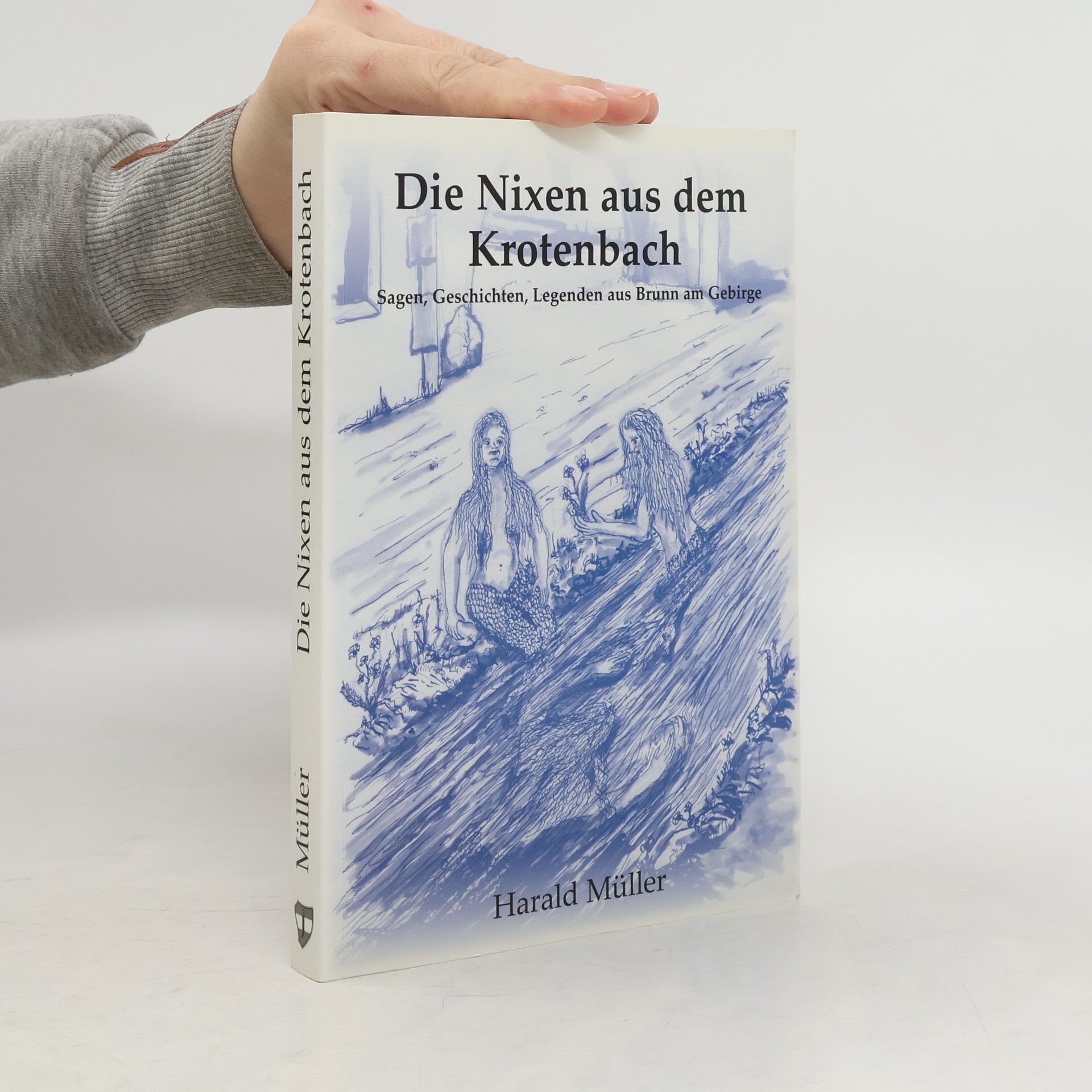 Harald Müller Die Nixen aus dem Krotenbach